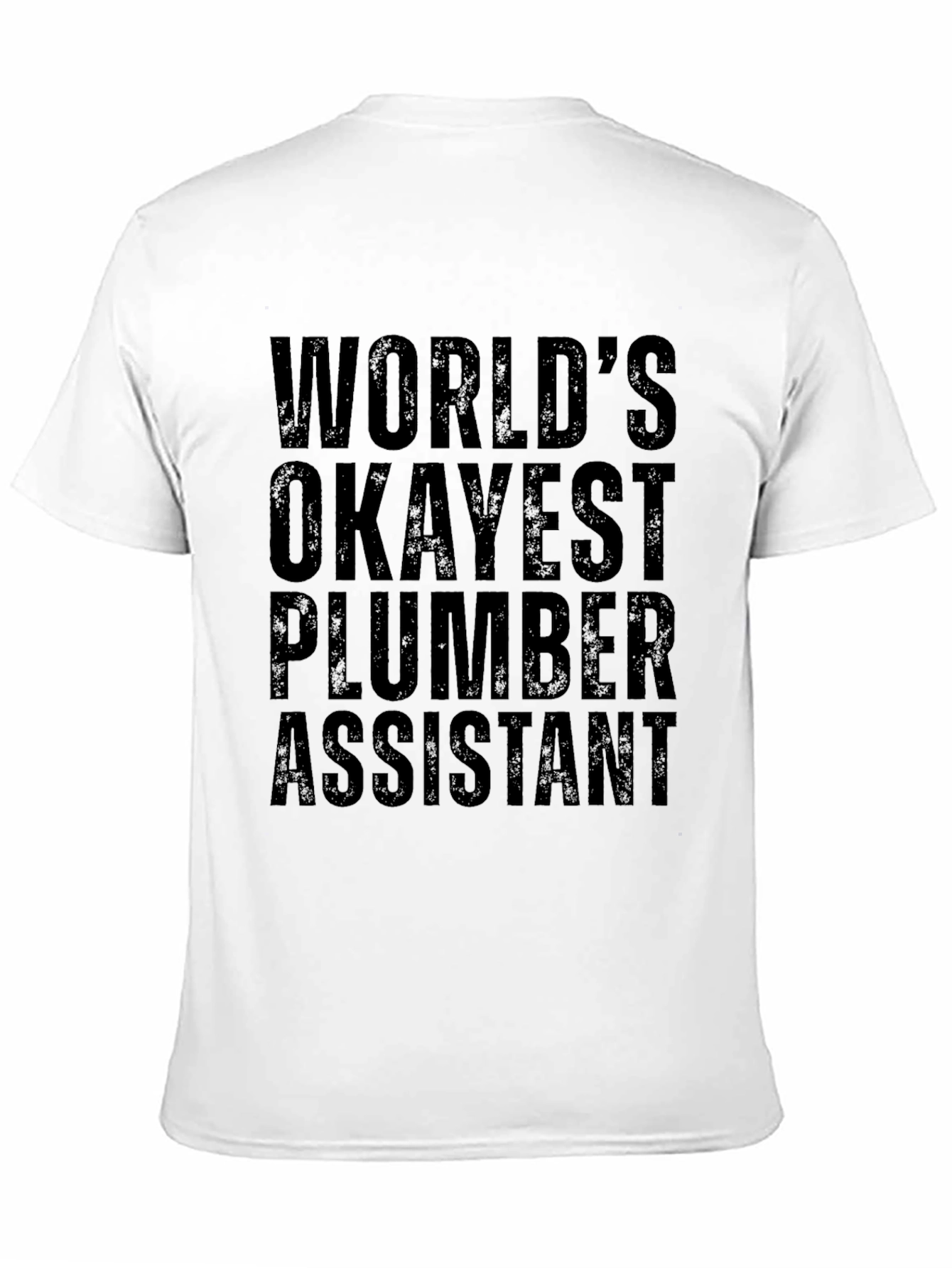 Black World's Okayest Plumber Assistant T-Shirt view 11