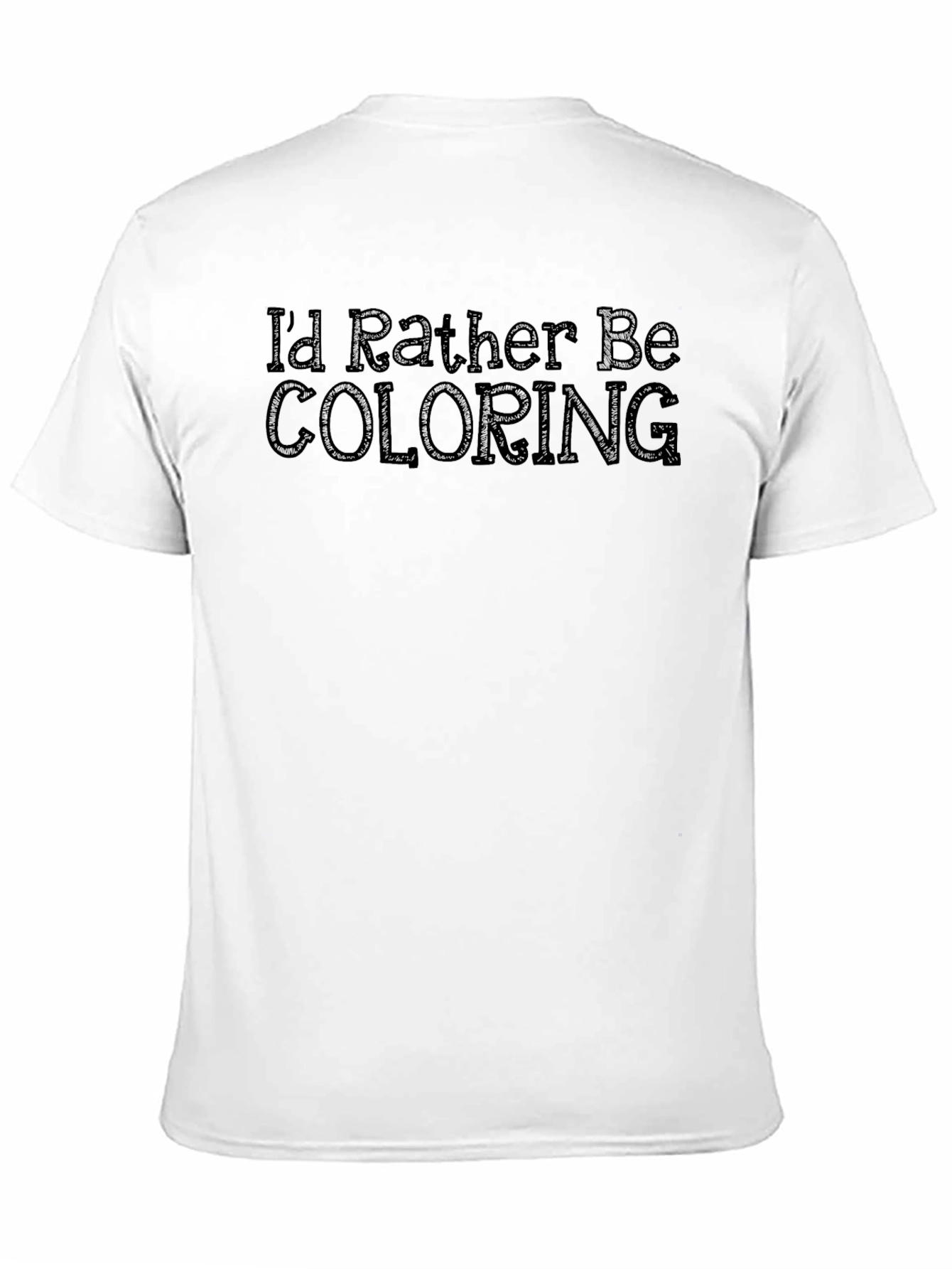 Black I'd Rather Be Coloring - Novelty Graphic T-Shirt view 11