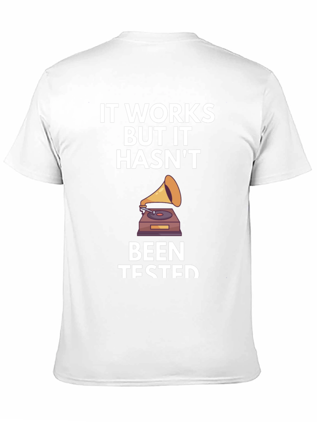 Black It Works Funny T-Shirt - untested vintage gramophone view 11