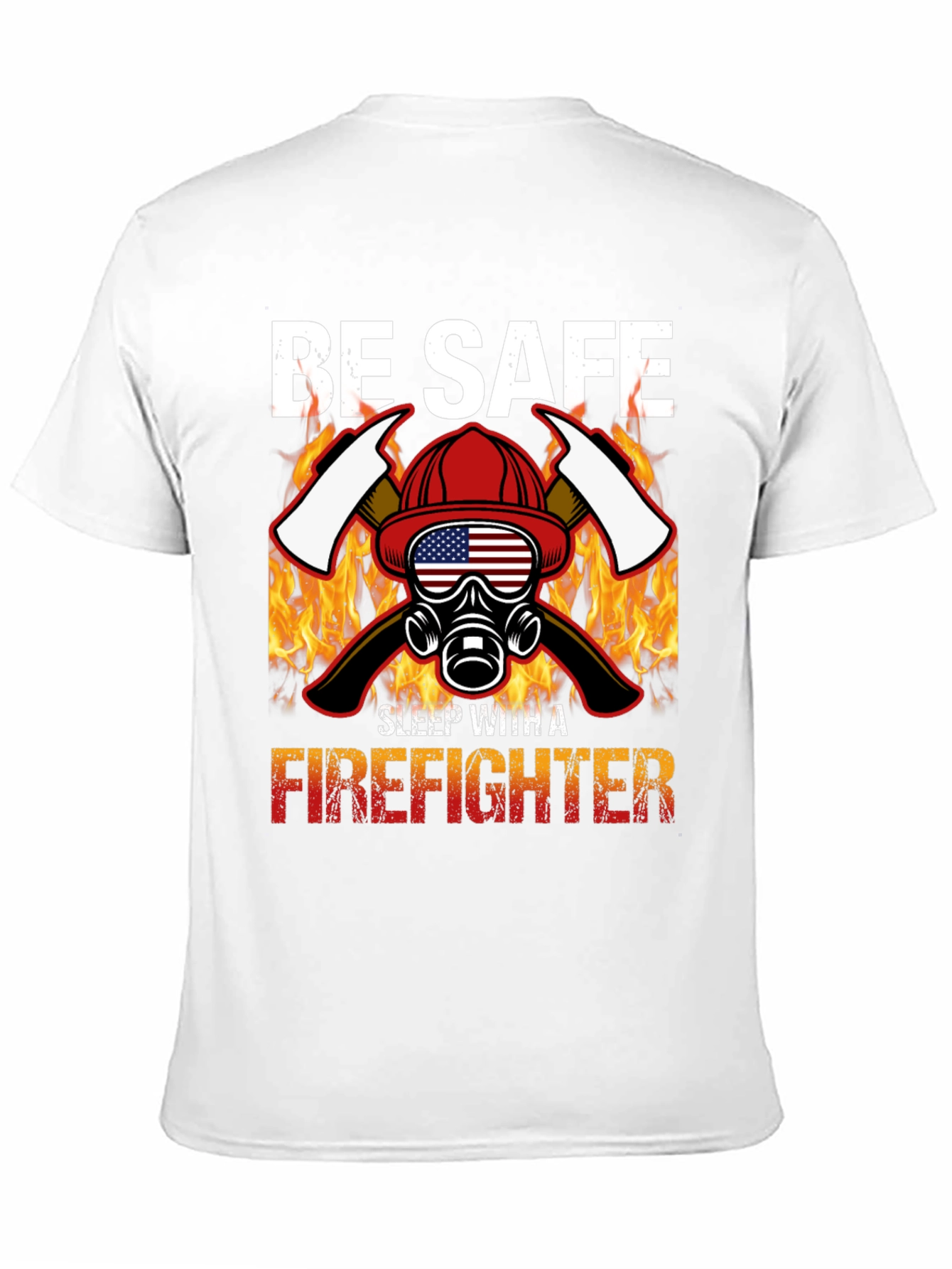 Black Be Safe Sleep With A Firefighter Black T-Shirt view 11