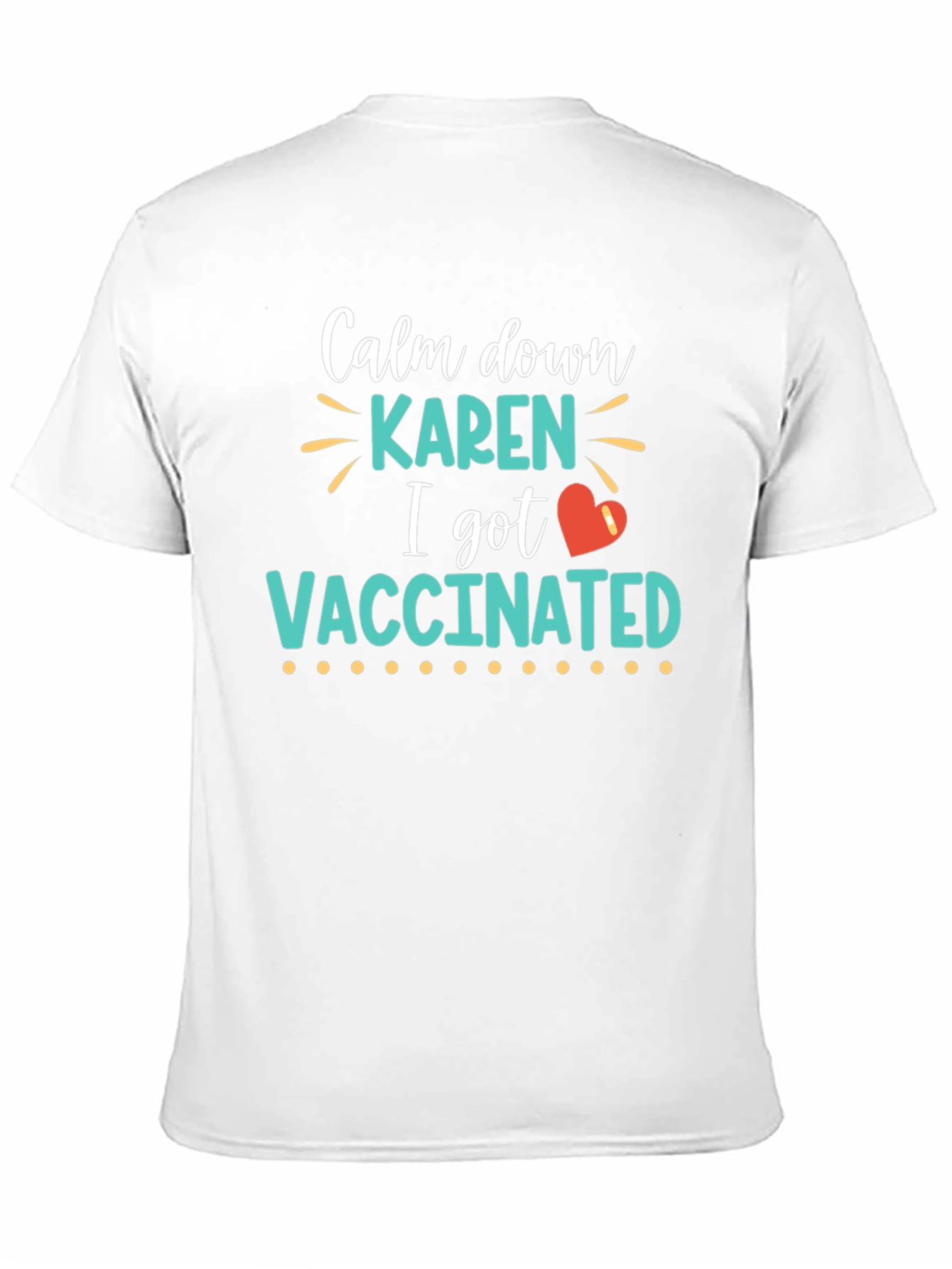 Black Calm Down Karen I Got Vaccinated T-Shirt view 11