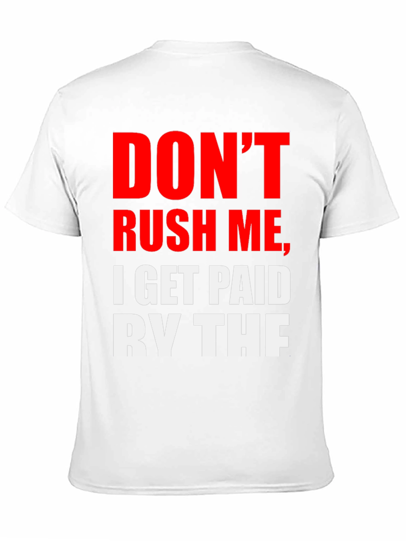 Black Don't Rush Me Tee - Humorous Slogan, Casual Style view 11