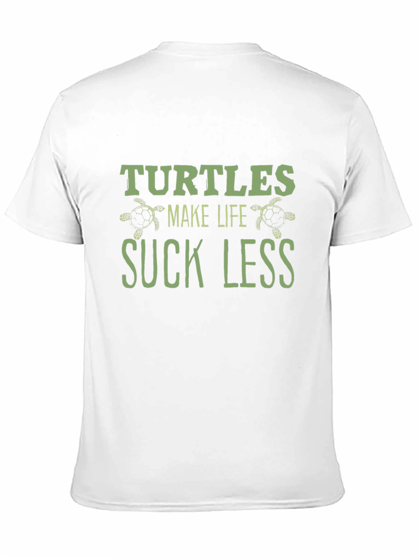 Black Turtles Make Life Suck Less Black T-Shirt view 11