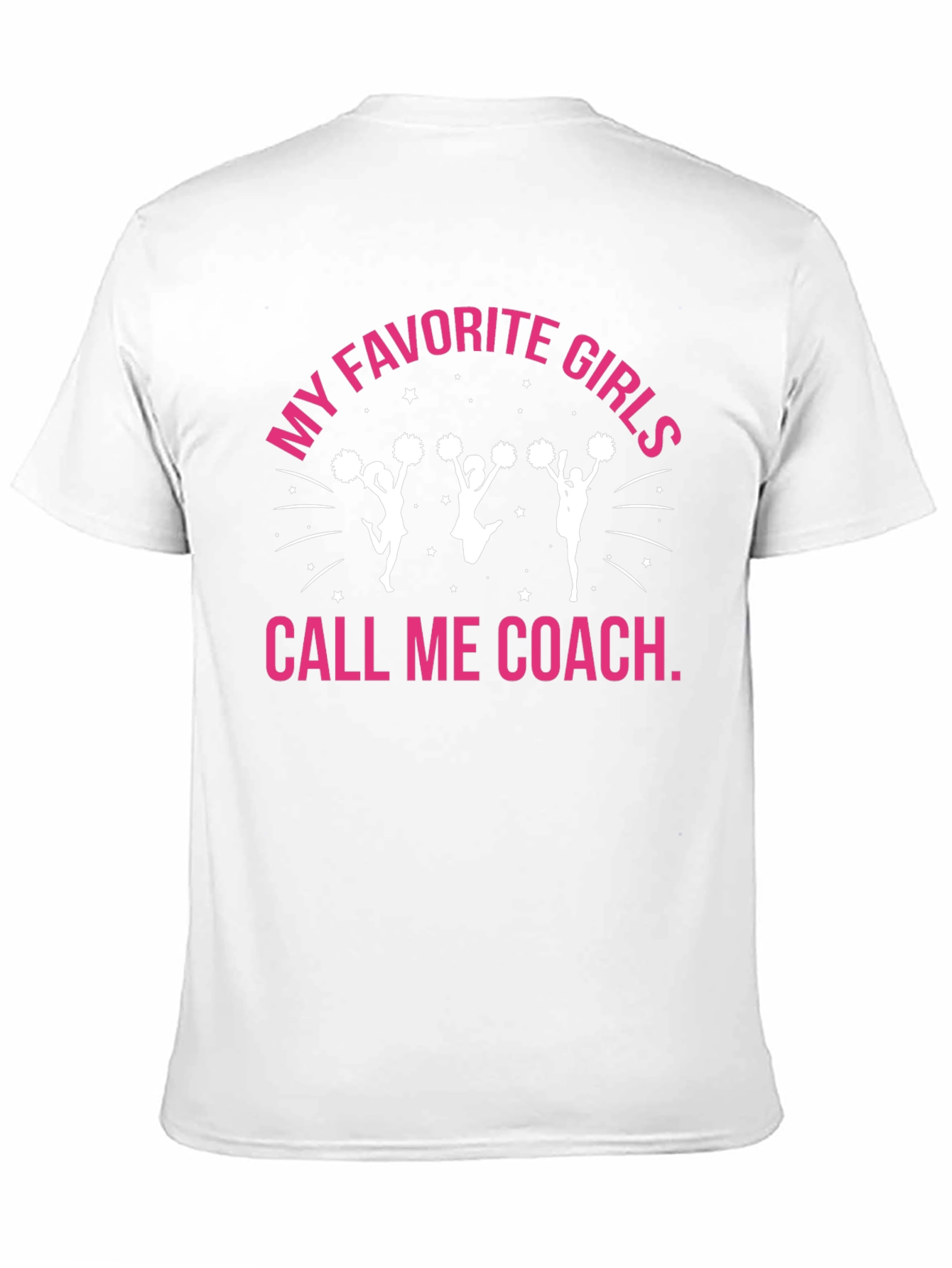 My Favorite Girls Call Me Coach Cheerleading T-Shirt - 11