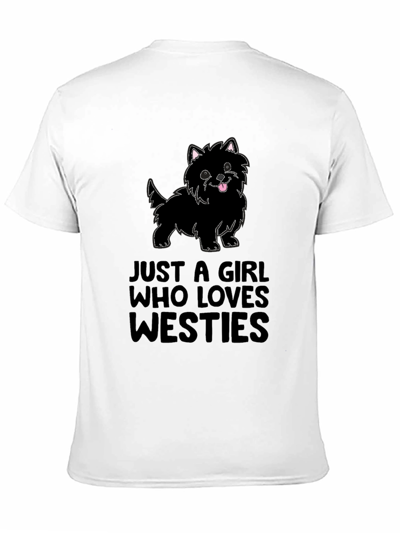 Just A Girl Who Loves Westies T-Shirt - 11