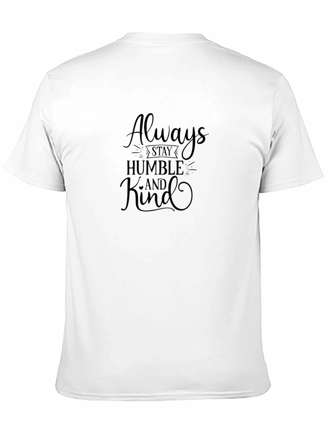 Black Always Stay Humble and Kind Black T-Shirt view 11