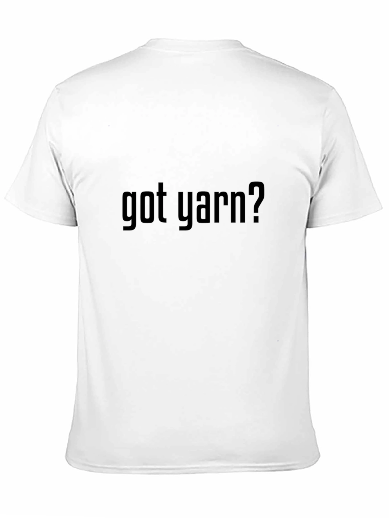 Black Got Yarn? Black T-Shirt - Knitter's Humor Tee view 11