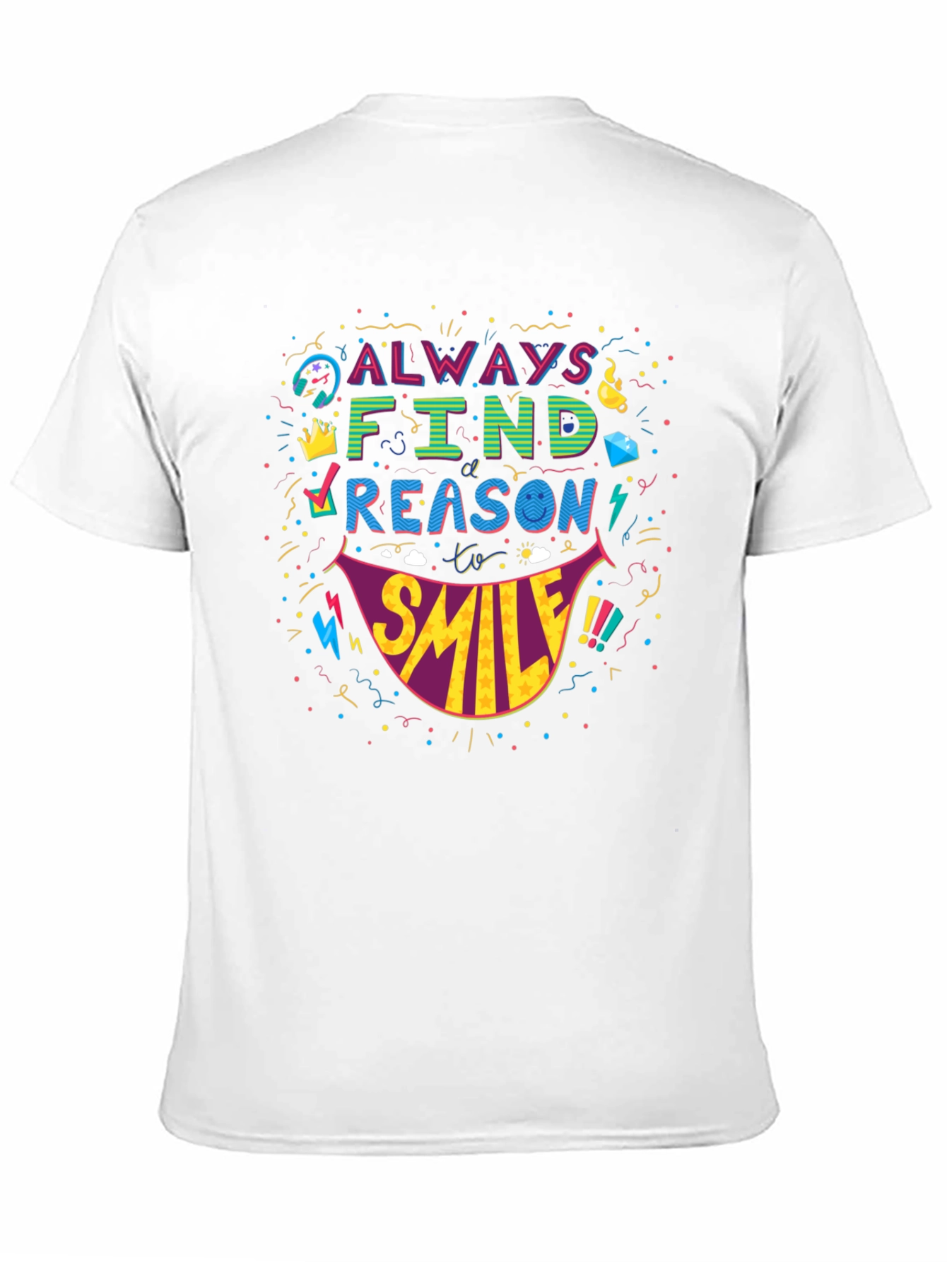 Black Always Find A Reason To Smile T-Shirt - Fun Graphic Tee view 11