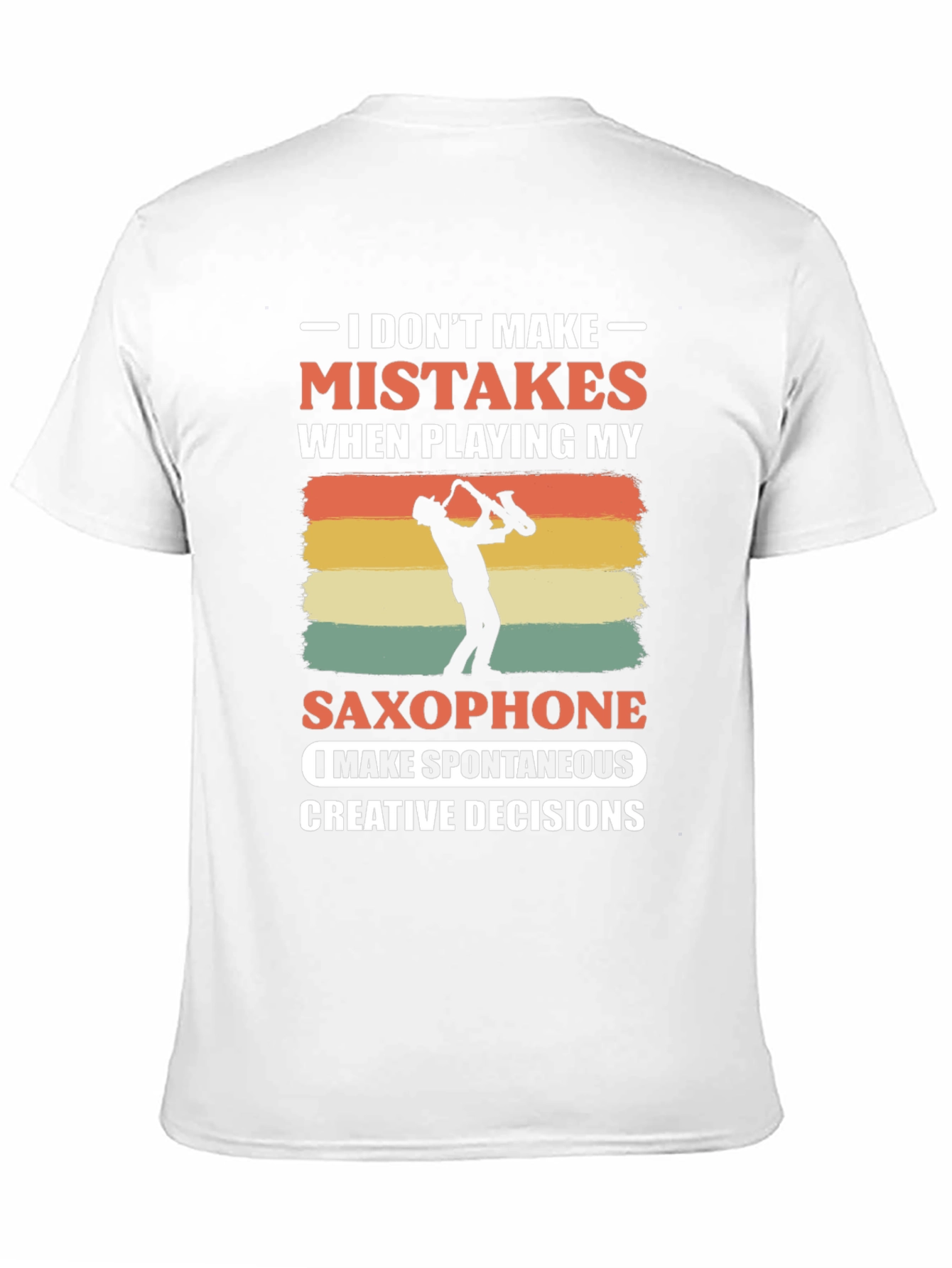 Black Saxophone Player T-Shirt: No Mistakes, Just Decisions view 11