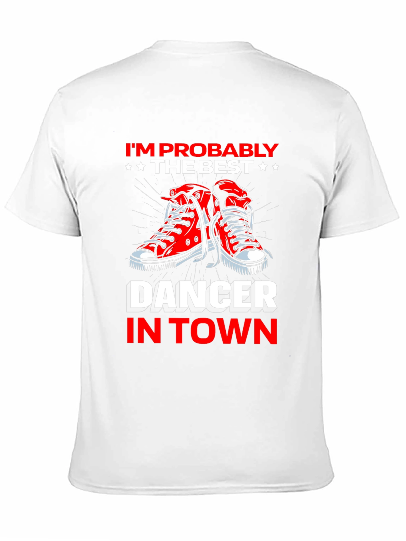 Best Dancer in Town T-Shirt - Fun Graphic Tee - 11