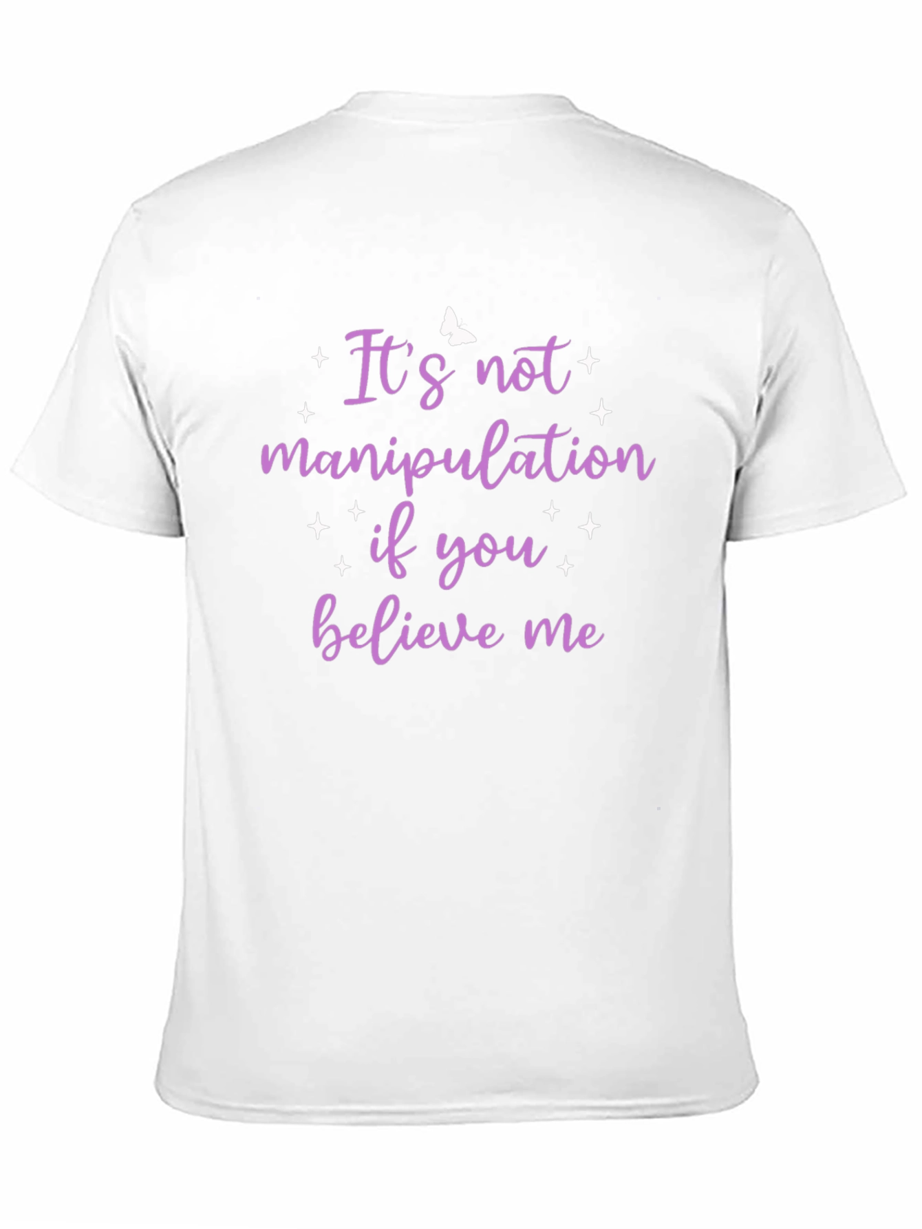 Black It's Not Manipulation T-Shirt - Believe Me view 11