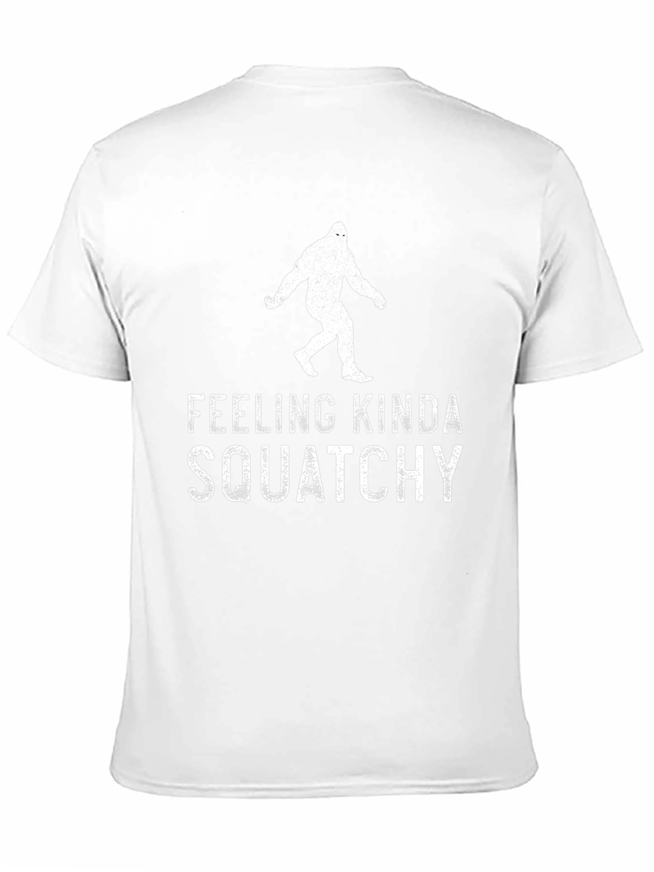 Black Feeling Kinda Squatchy Funny Bigfoot T-Shirt view 11