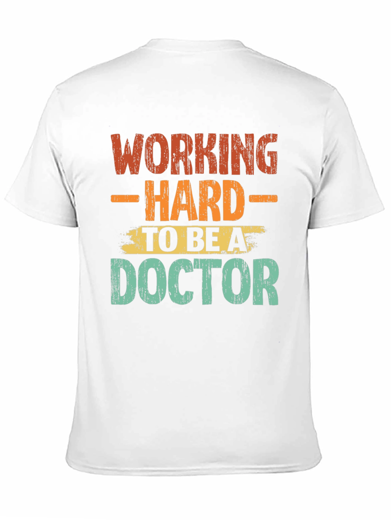 Black Working Hard To Be A Doctor Graphic T-Shirt view 11