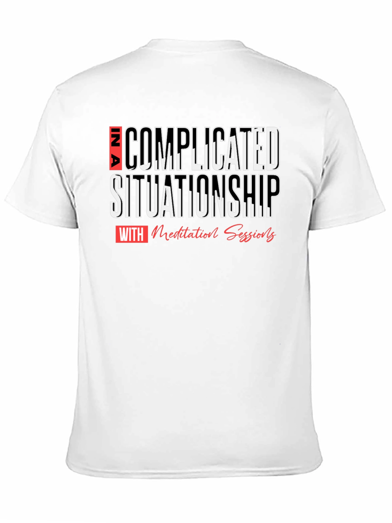 Black Complicated Situationship Meditation T-Shirt view 11