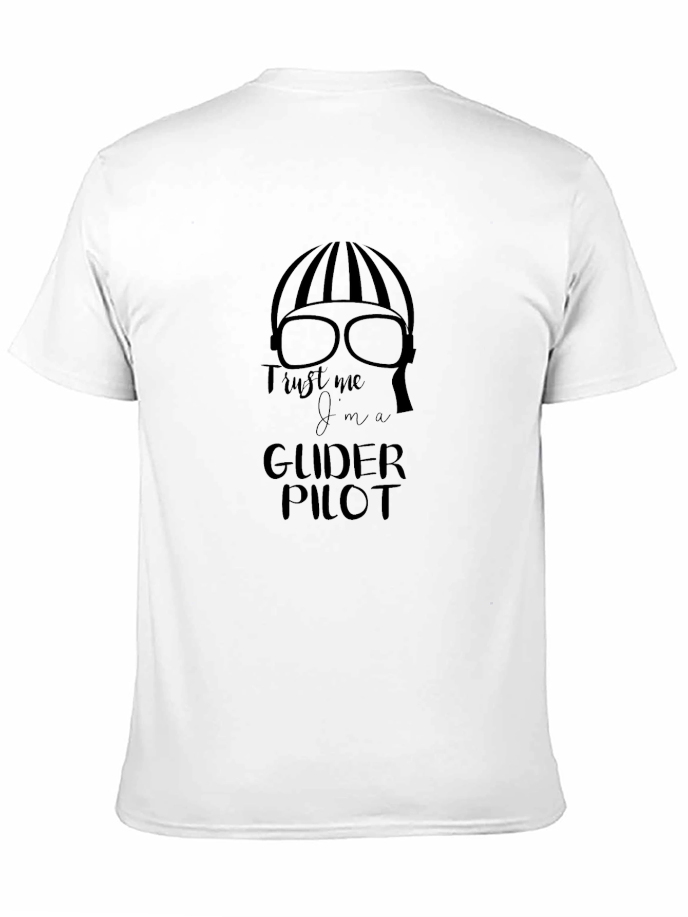 Black Trust Me I'm A Glider Pilot T-Shirt view 11