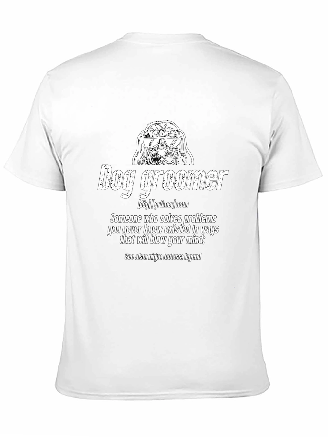 Black Dog Groomer Definition T-Shirt - Funny Pet Care Tee view 11