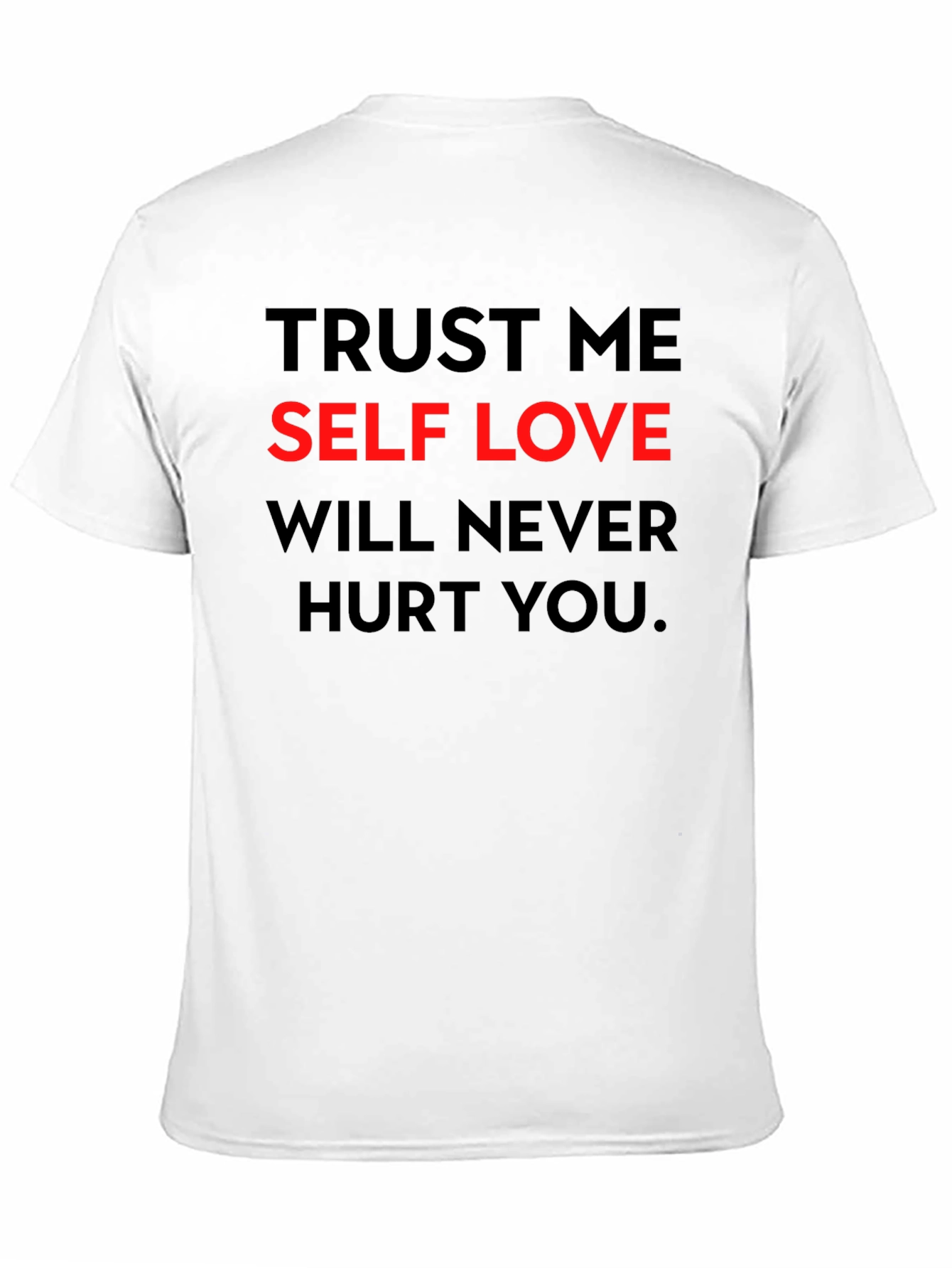 Black Trust Me Self Love T-Shirt view 11