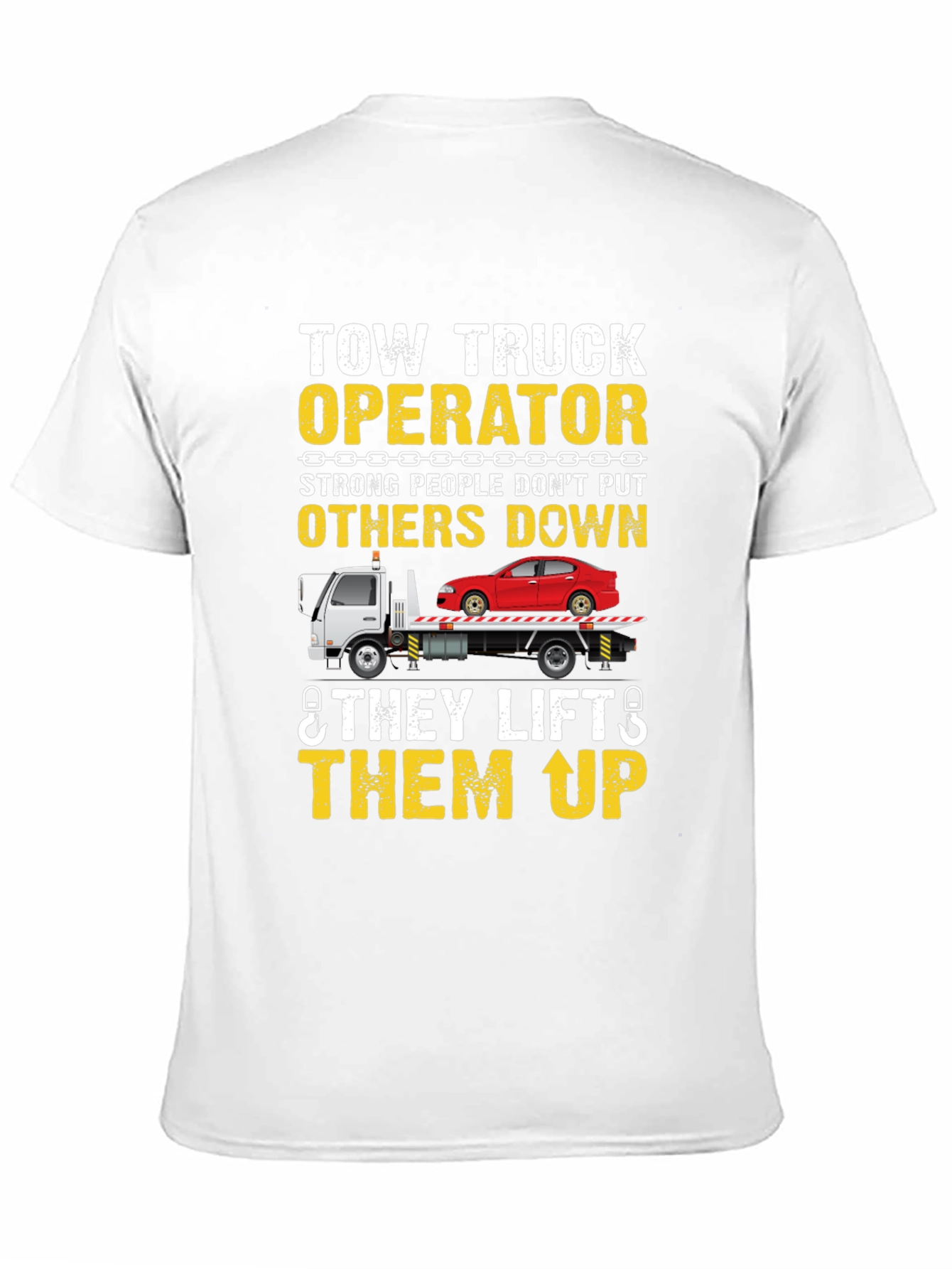 Black Tow Truck Operator T-Shirt - Strong People Lift Up view 11
