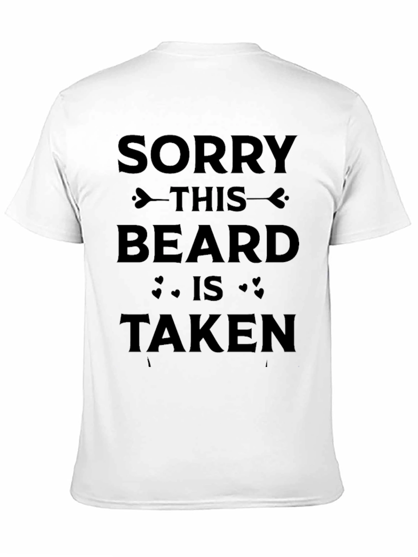 Black Sorry This Beard Is Taken T-Shirt view 11