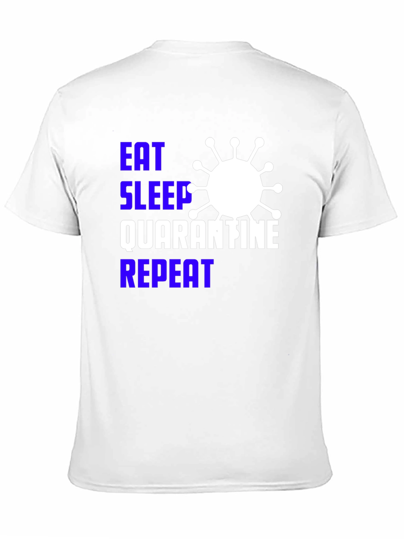 Black Eat Sleep Quarantine Repeat Black Graphic Tee view 11
