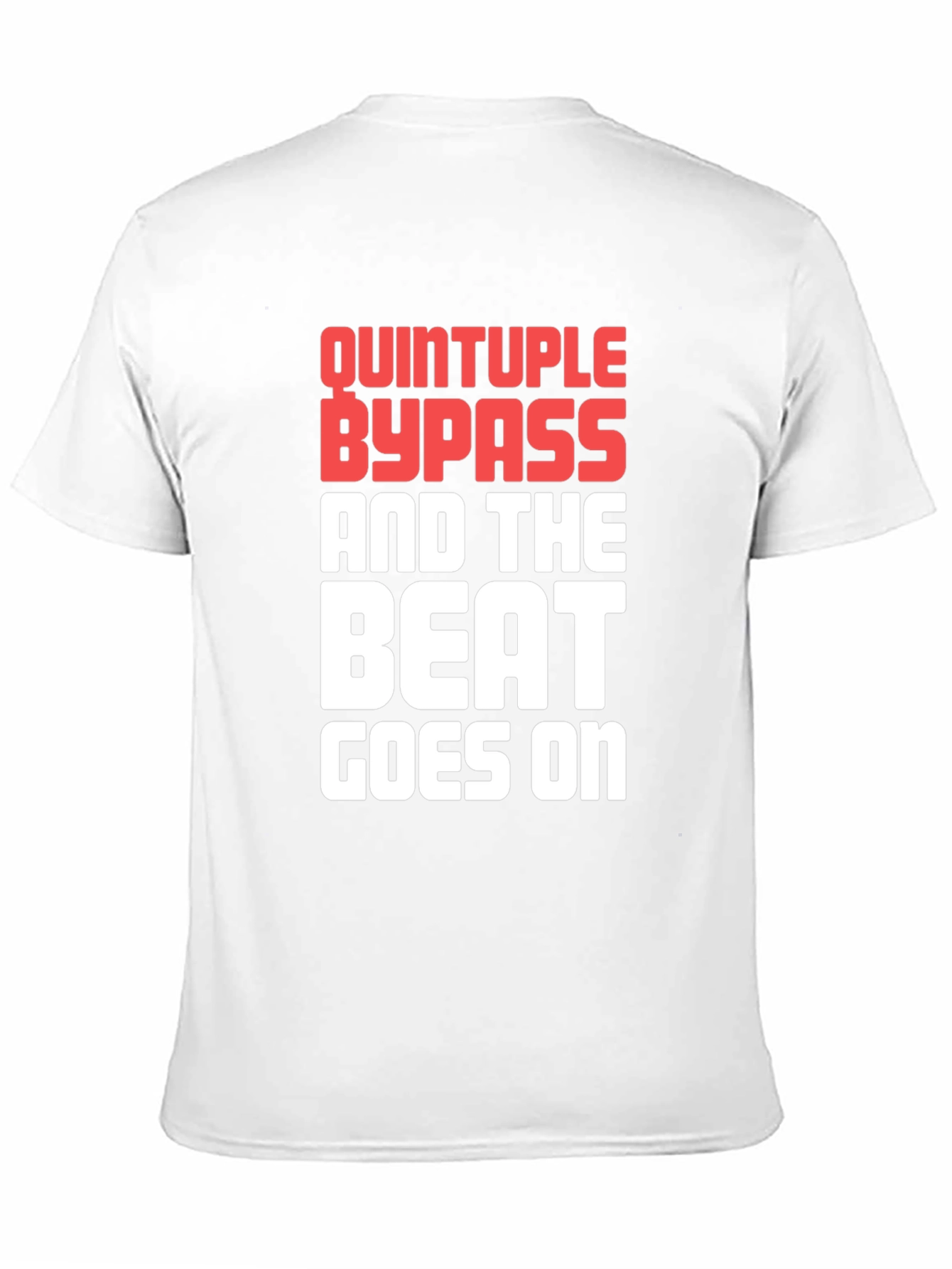 Black Quintruple Bypass Beat Goes On Graphic Tee view 11