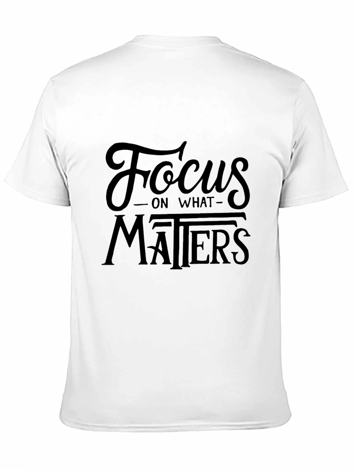 Black Focus on What Matters Black T-Shirt view 11