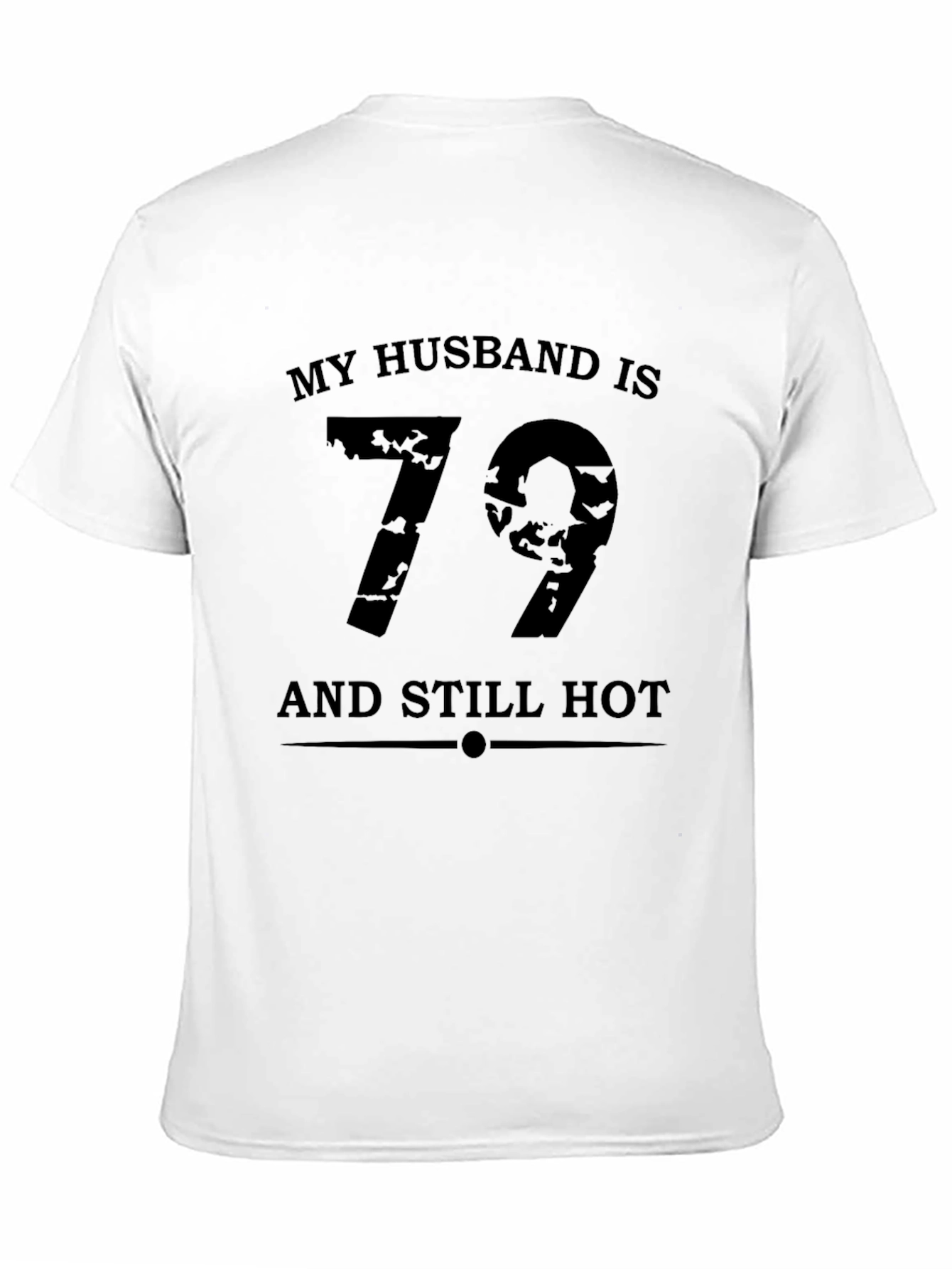 Black My Husband is 79 and Still Hot T-Shirt view 11