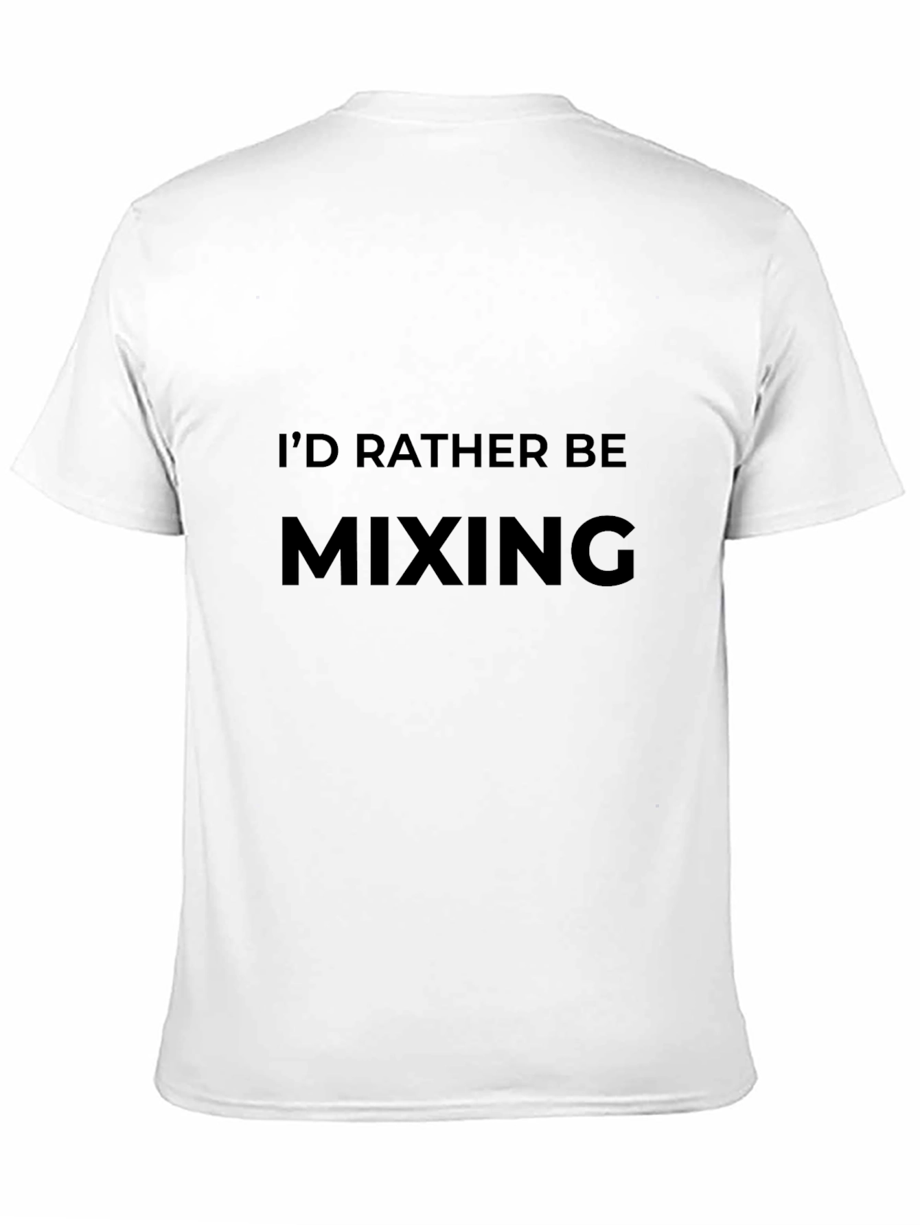 Black I'd Rather Be Mixing T-Shirt - Black Crew Neck view 11