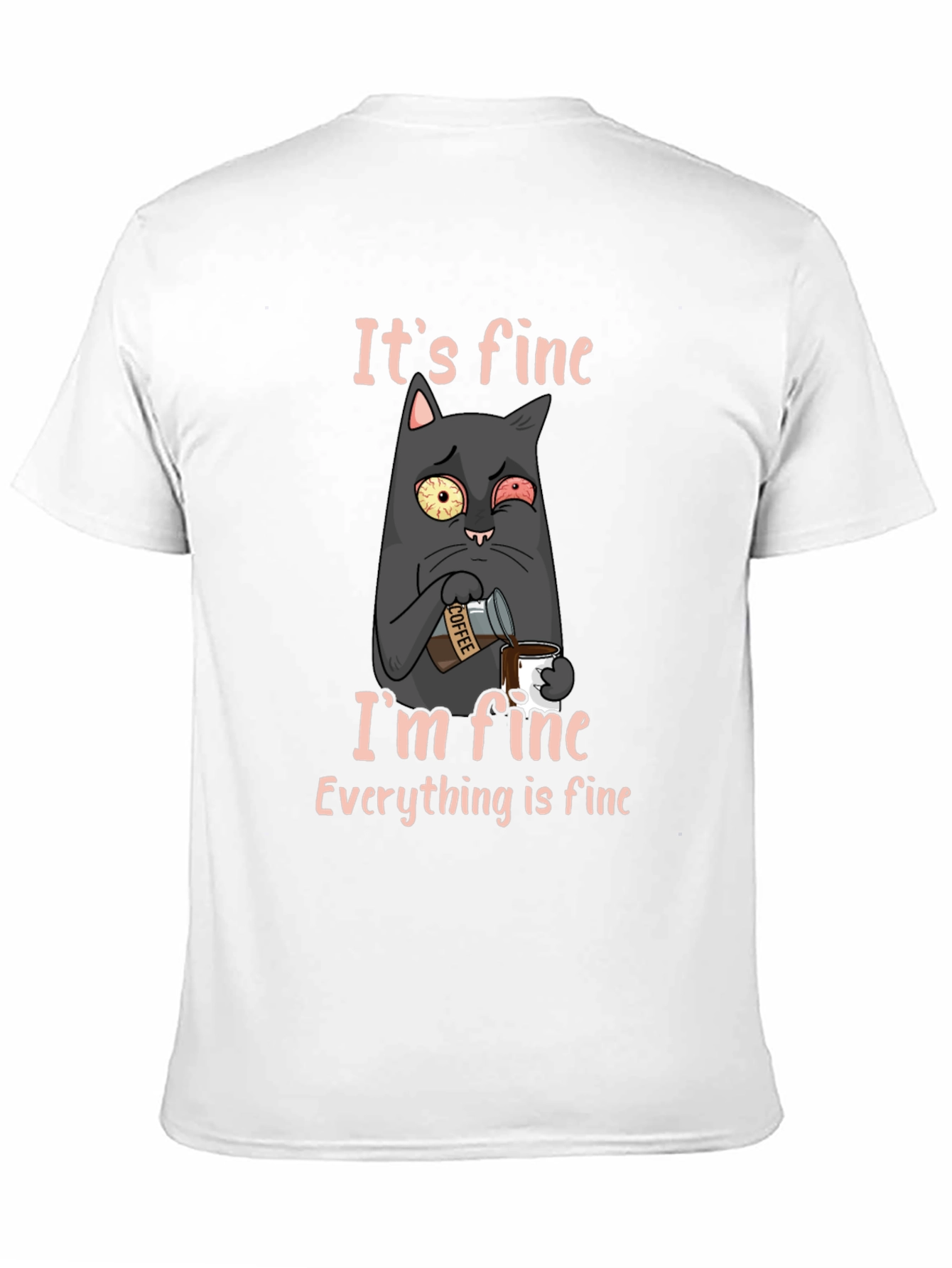 Black It's Fine Cat T-Shirt - Funny Graphic Tee view 11