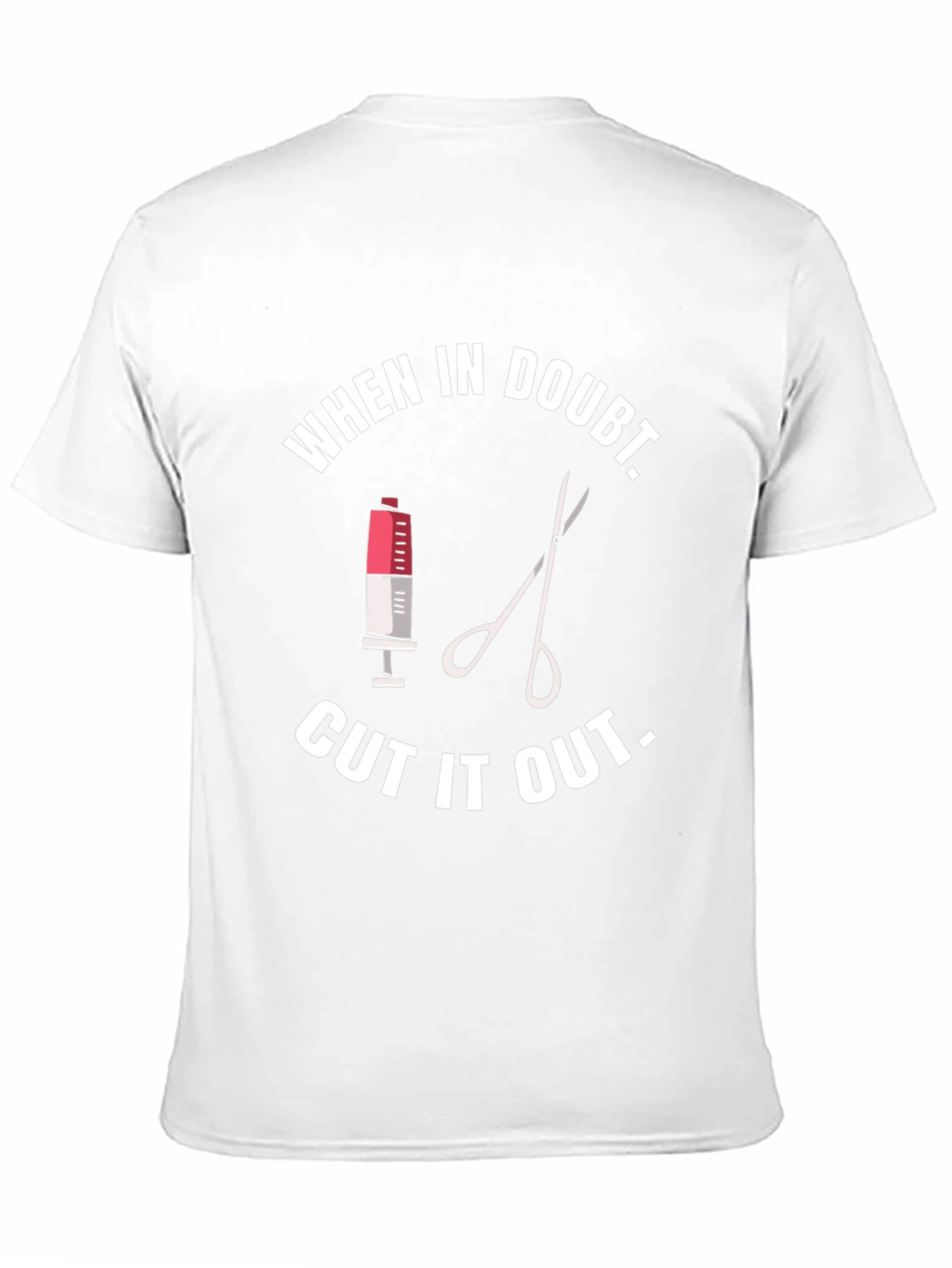 Black When In Doubt Cut It Out T-Shirt Funny Doctor Surgeon view 11