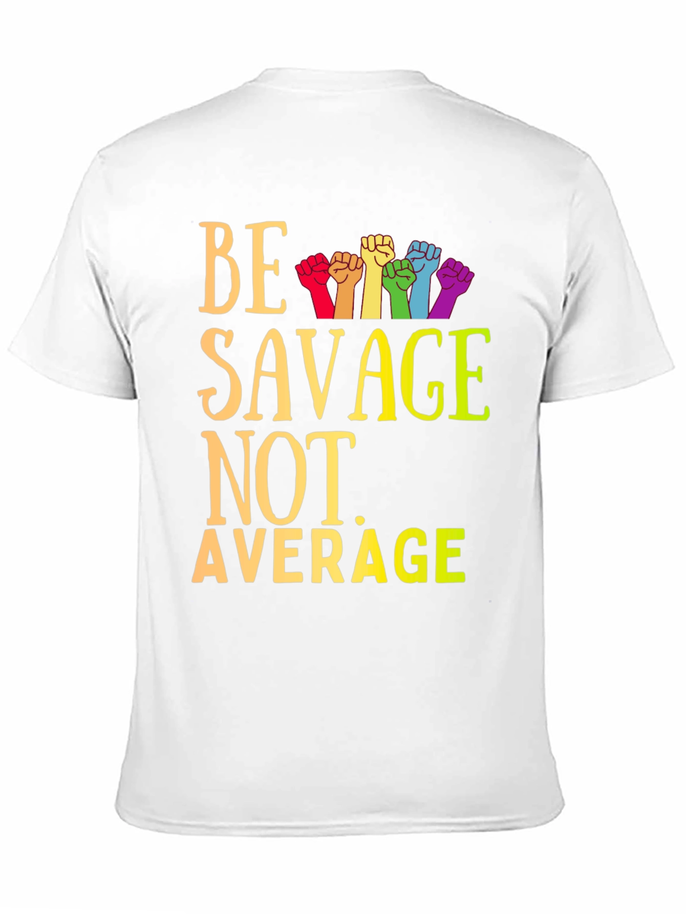 Black Be Savage Not Average Graphic Tee view 11