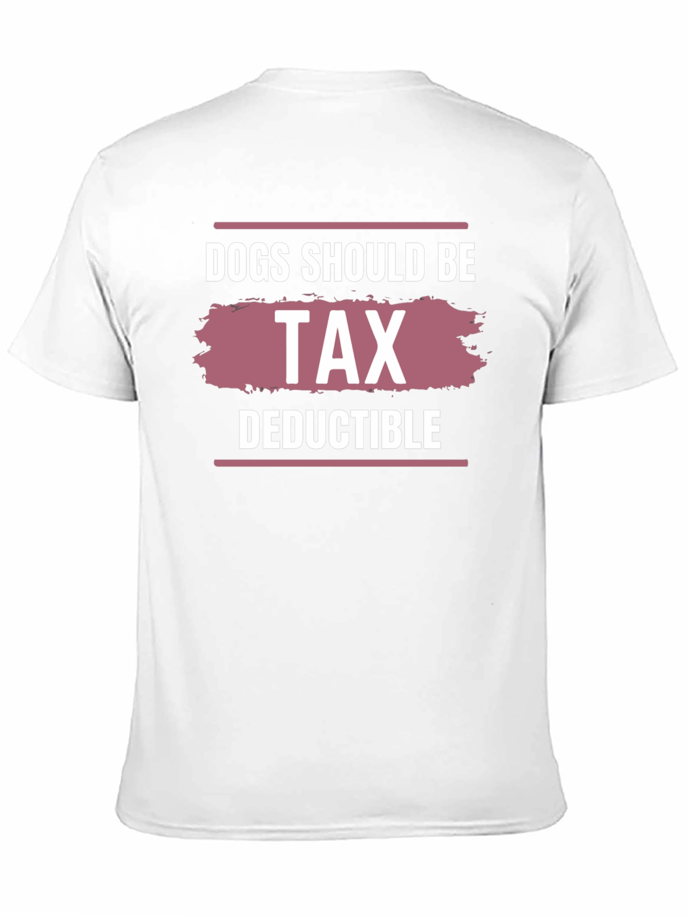 Black Dogs Should Be Tax Deductible Graphic Tee view 11