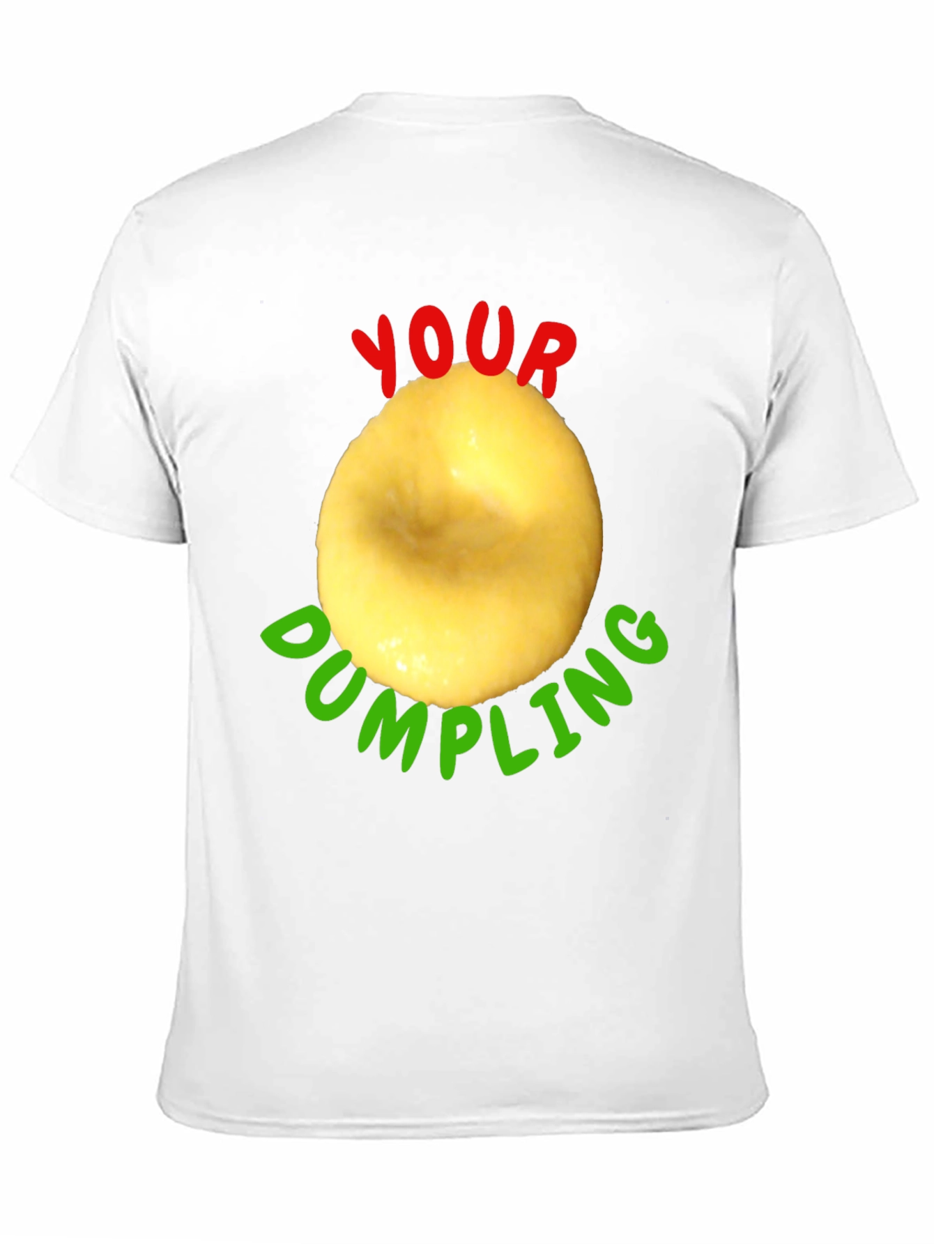 Black Your Dumpling Funny T-Shirt view 11