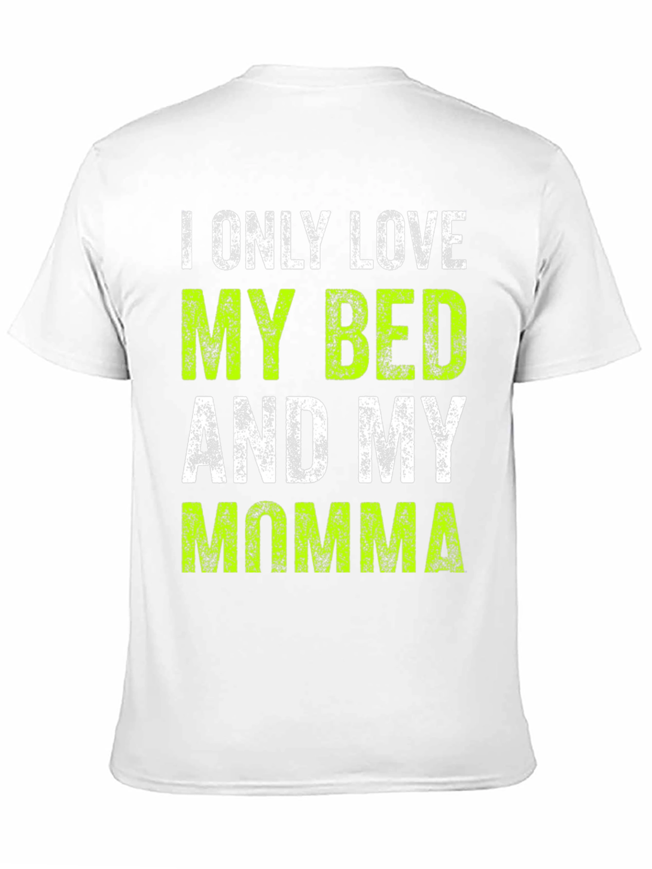 Black I Only Love My Bed and My Momma T-Shirt view 11