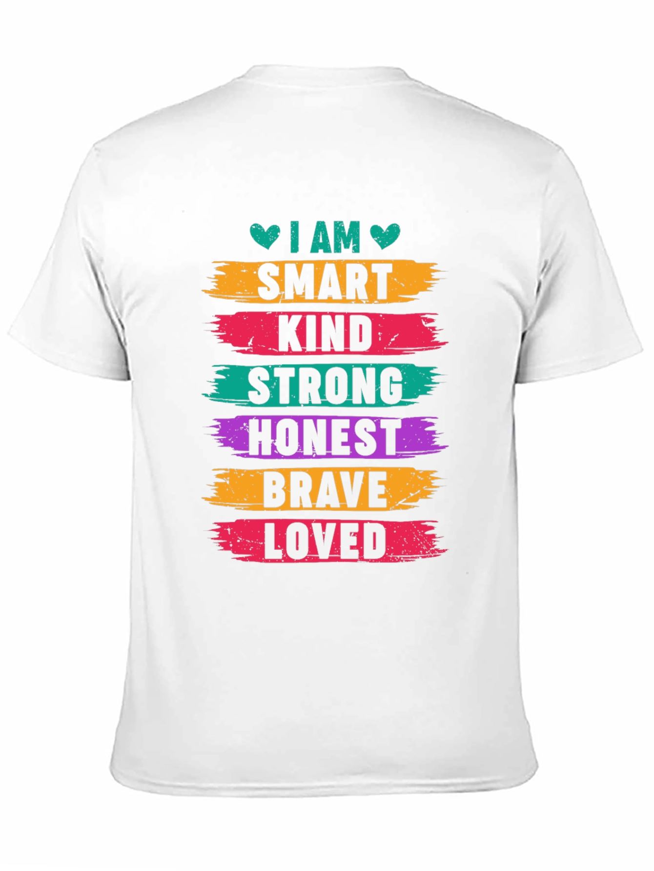 Black I AM Smart Kind Strong Honest Brave Loved T-Shirt view 11