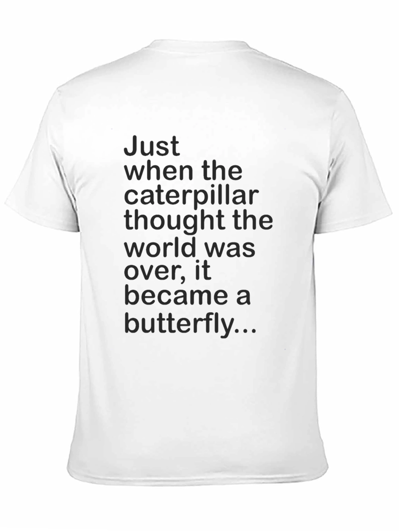 Black Butterfly Caterpillar Inspirational T-Shirt view 11