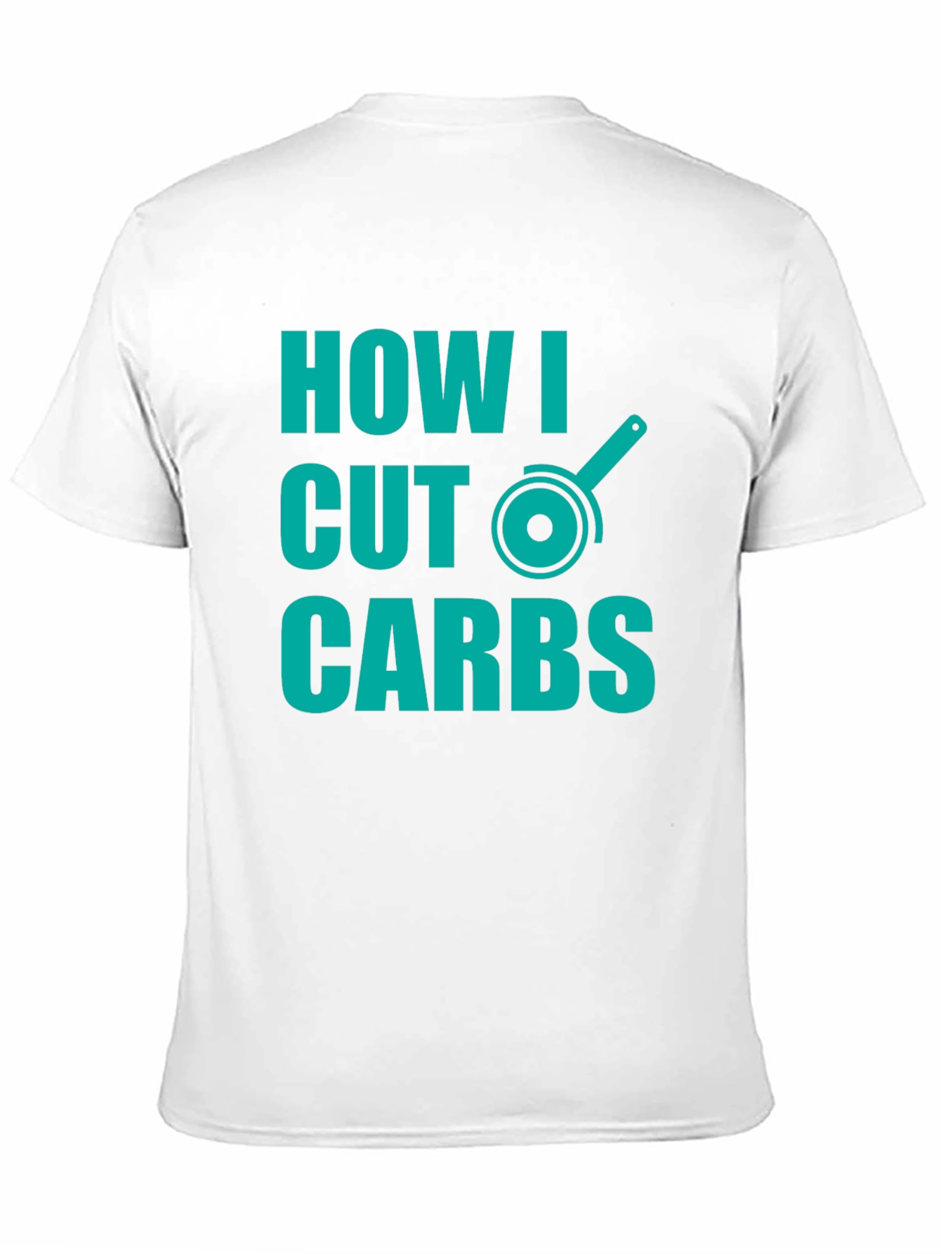 Black How I Cut Carbs T-Shirt - Funny Diet Humor Tee view 11