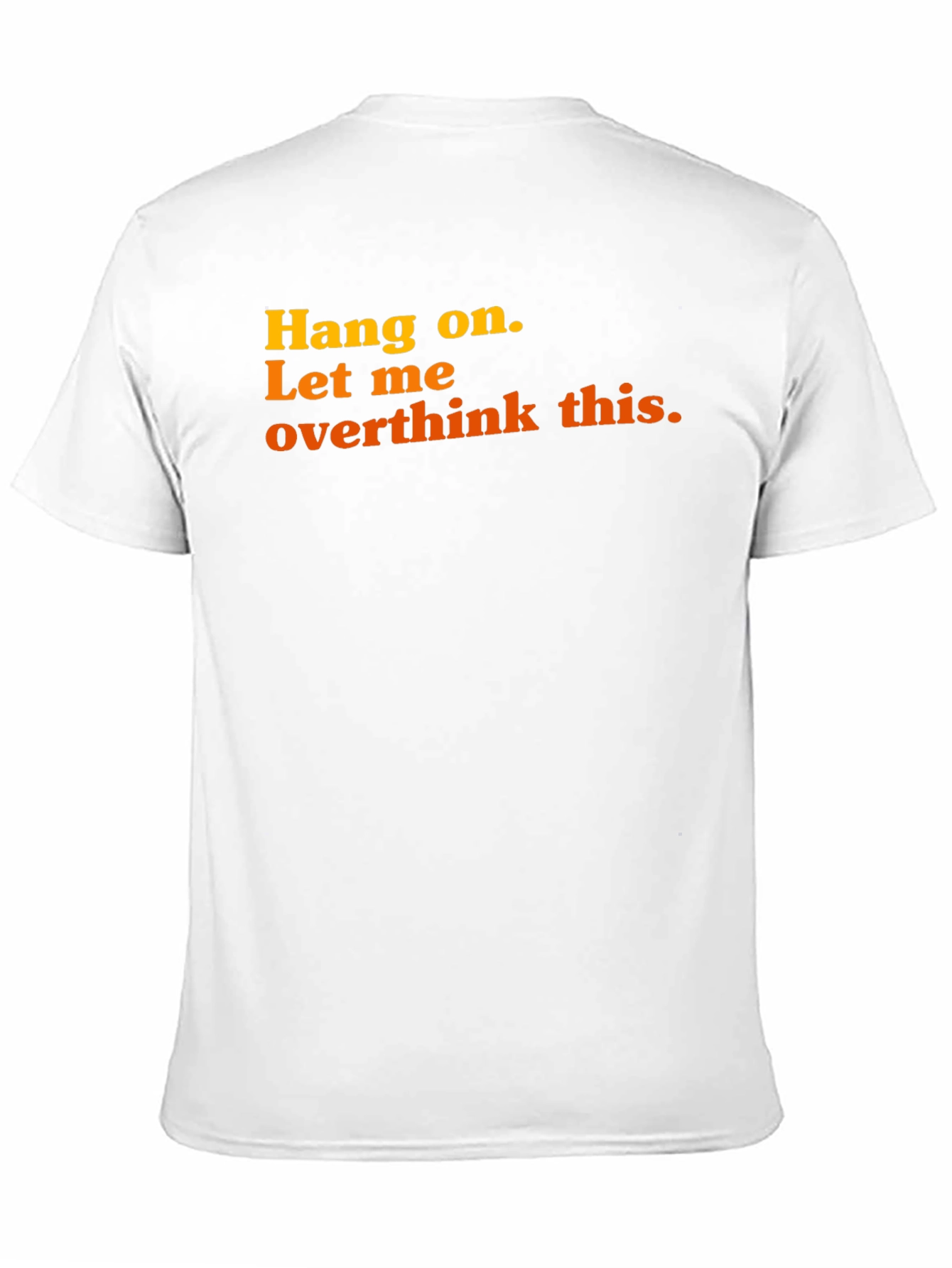 Black Hang On, Overthink This Graphic Tee view 11