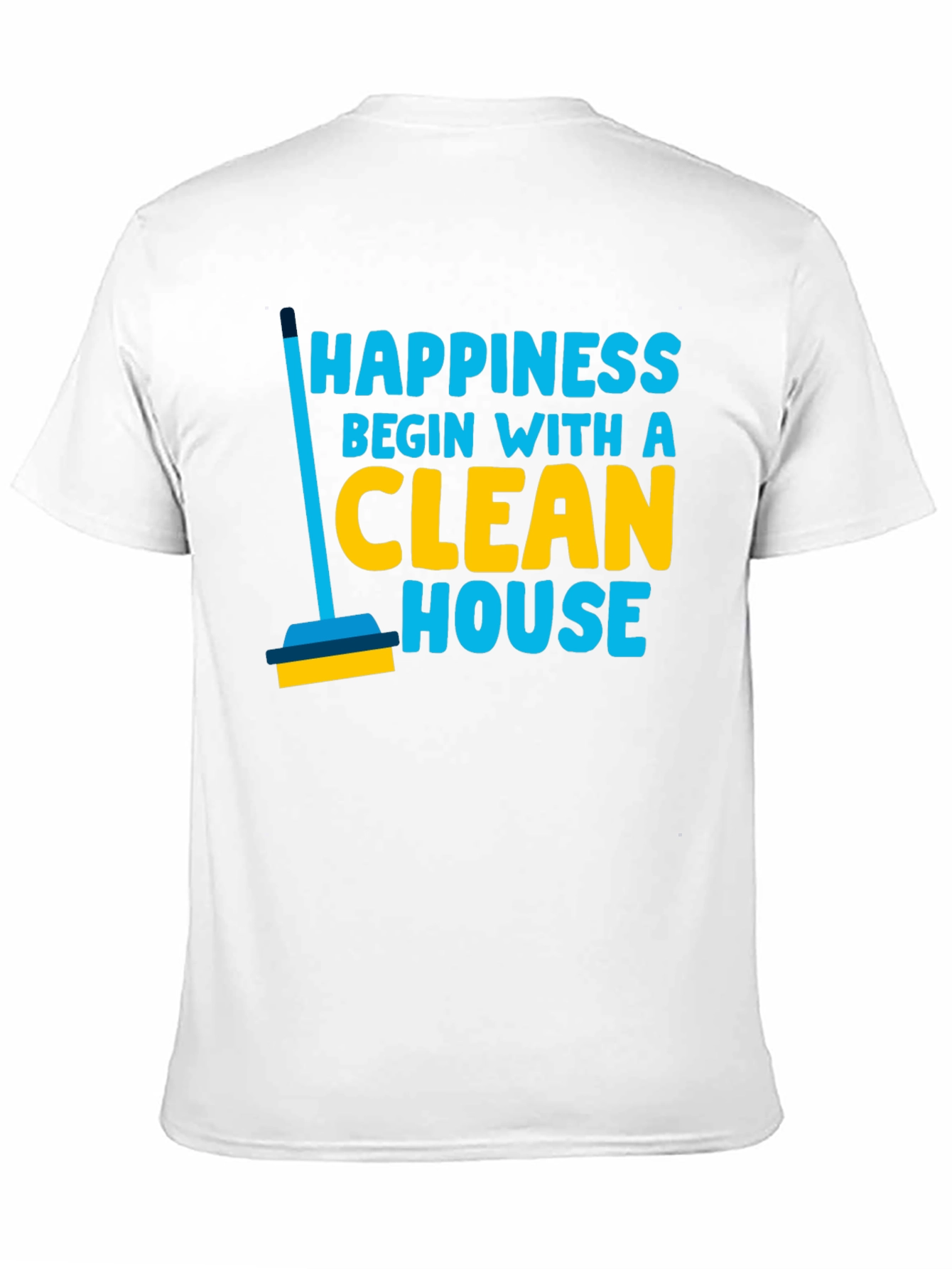 Black Happiness Begins With a Clean House Graphic T-Shirt view 11