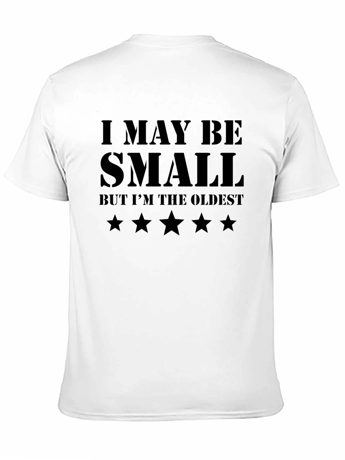 Black I May Be Small But I'm The Oldest T-Shirt view 11