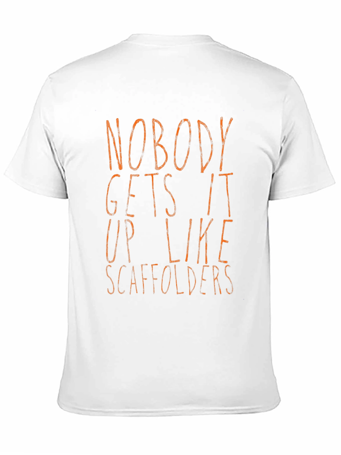Black Funny Scaffolder T-Shirt - Nobody Gets it Up Like Scaffolders view 11