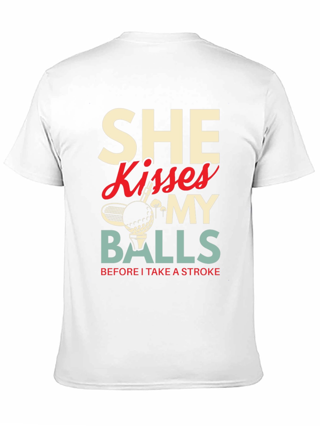 Black Golf Lover T-Shirt - She Kisses My Balls Graphic Tee view 11