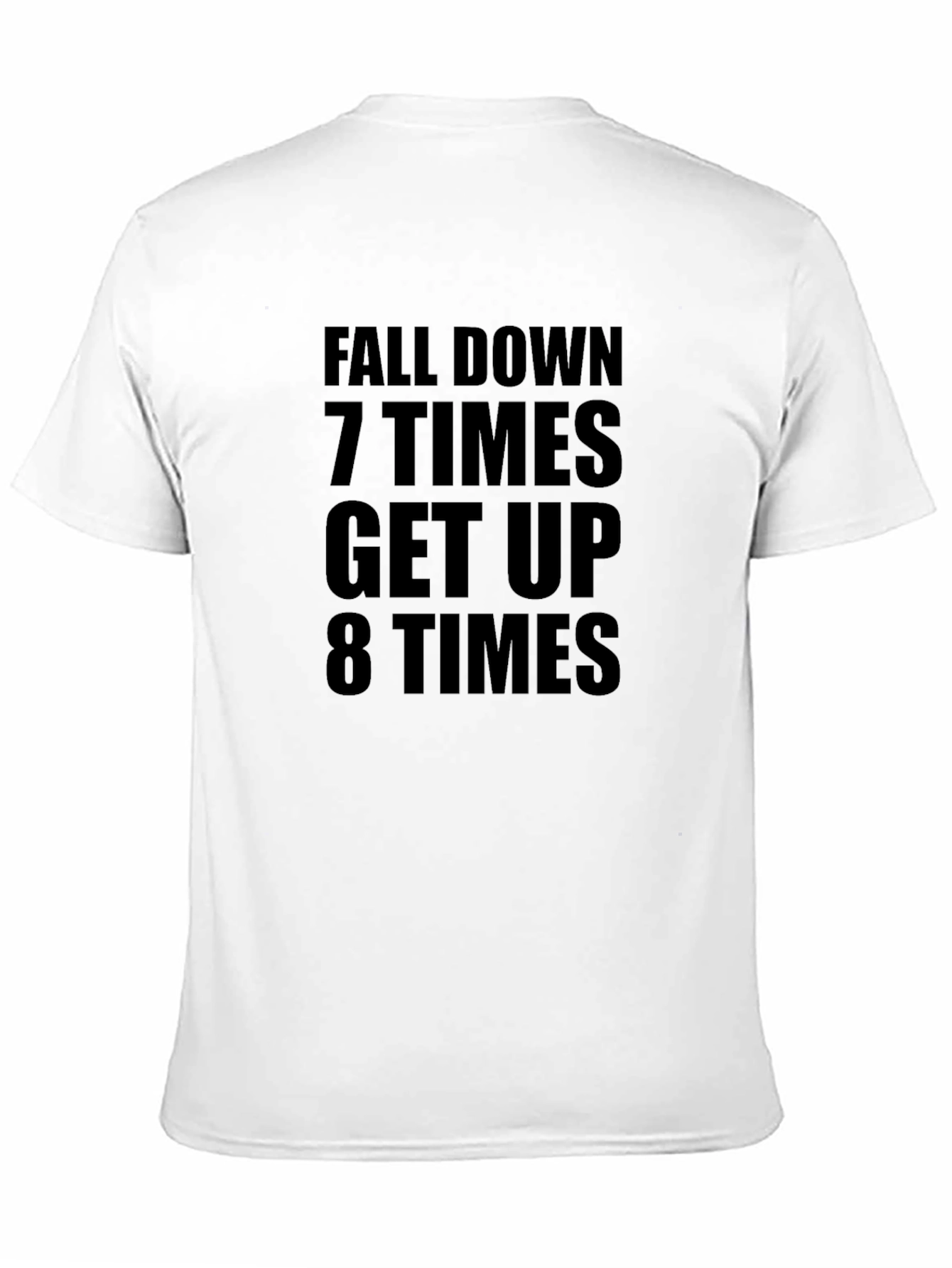 Black Fall Down 7 Times Get Up 8 Motivational T-Shirt view 11