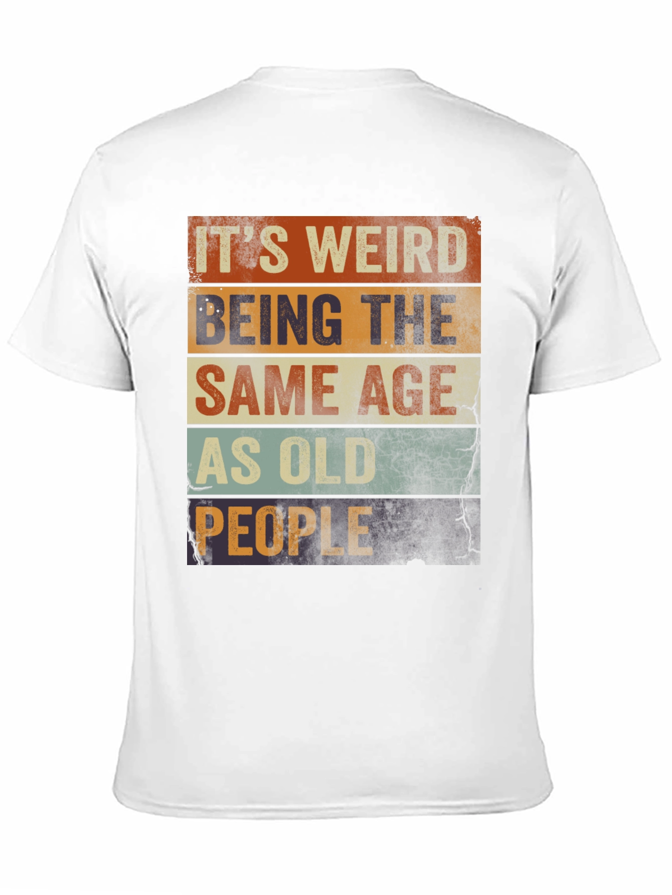 Black It's Weird Being The Same Age As Old People T-Shirt view 11
