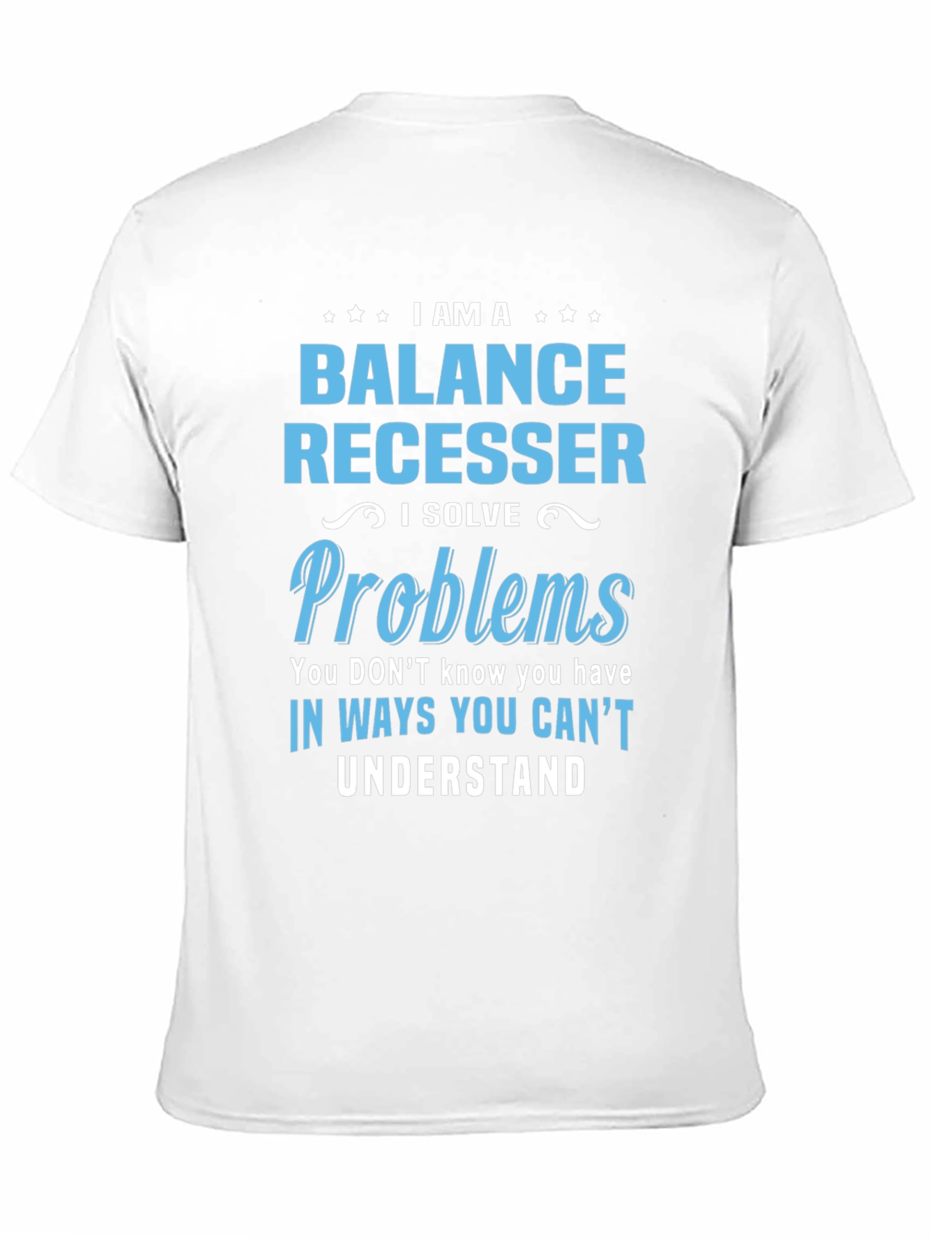Black Balance Recesser T-Shirt - I Solve Problems view 11