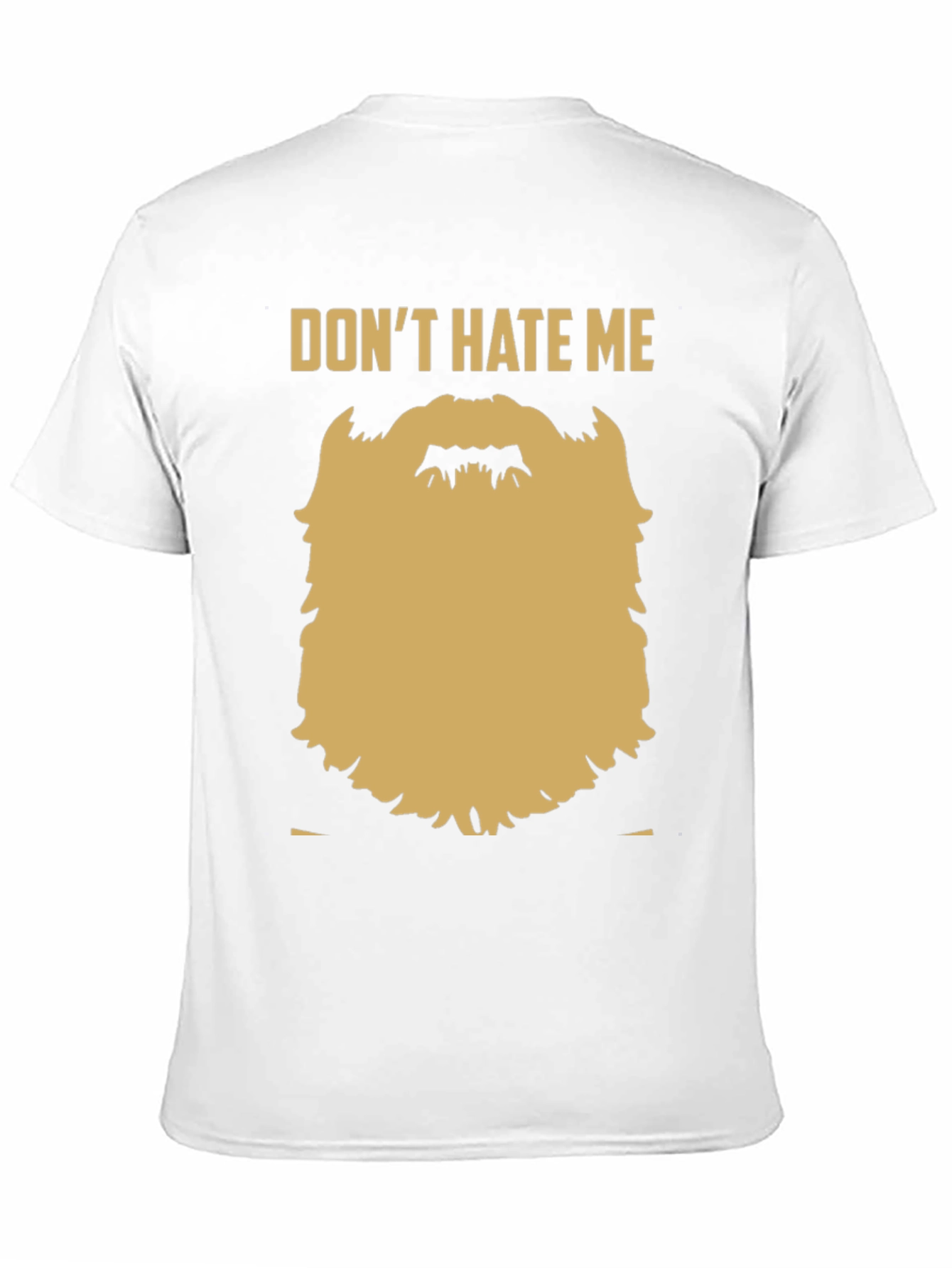 Black Funny Beard Graphic T-Shirt - Don't Hate Me view 11