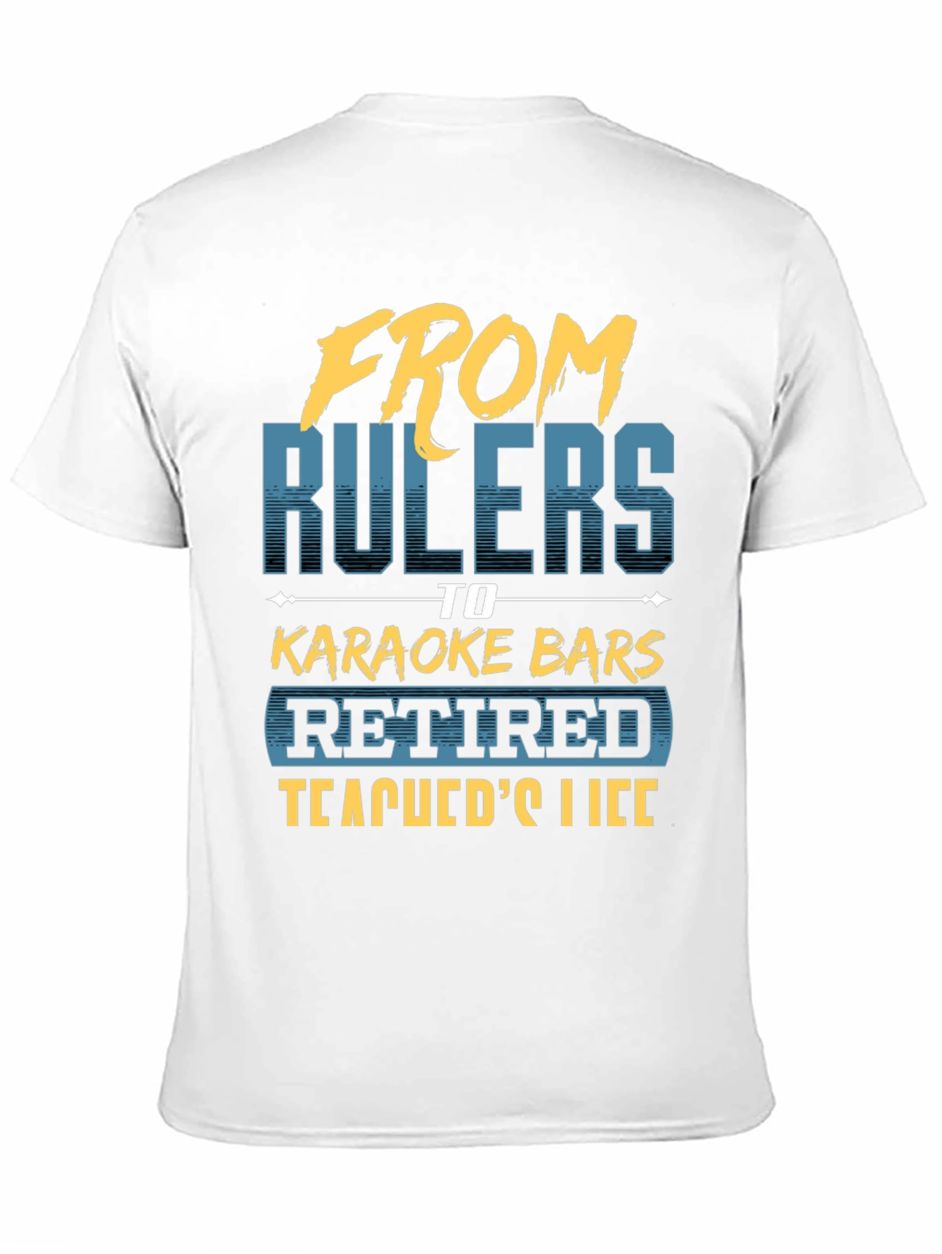 Black Retired Teacher T-Shirt - From Rulers to Karaoke view 11