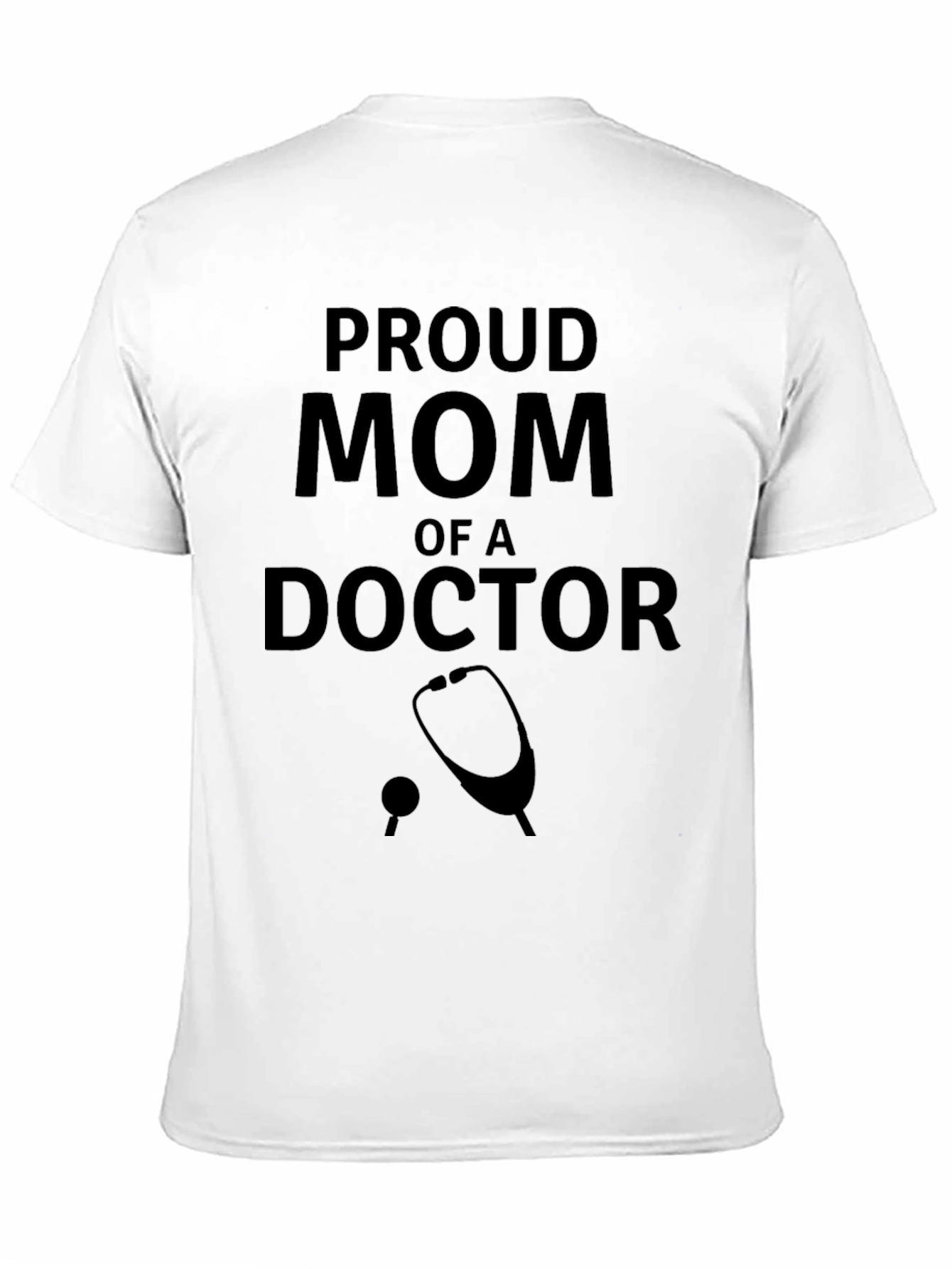 Black Proud Mom of a Doctor T-Shirt - Gift Idea view 11