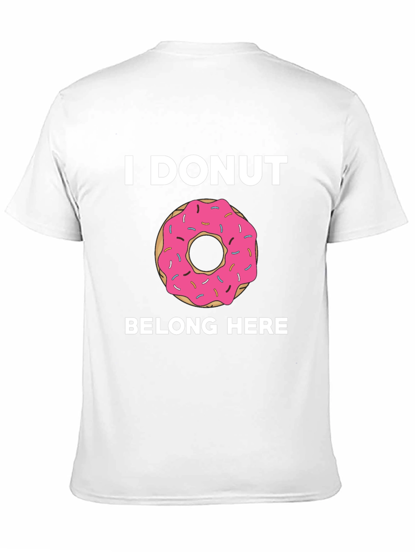 Black I DONUT Belong Here Graphic Tee view 11