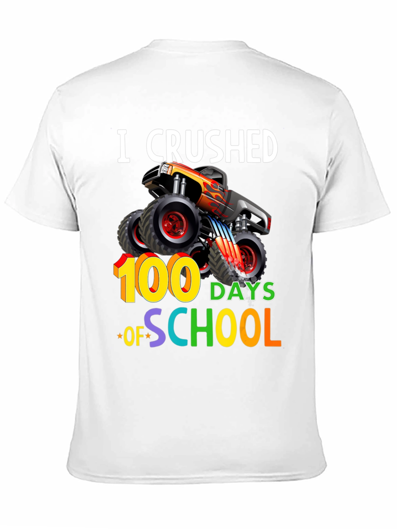 Crushed 100 Days of School Monster Truck T-Shirt - 11